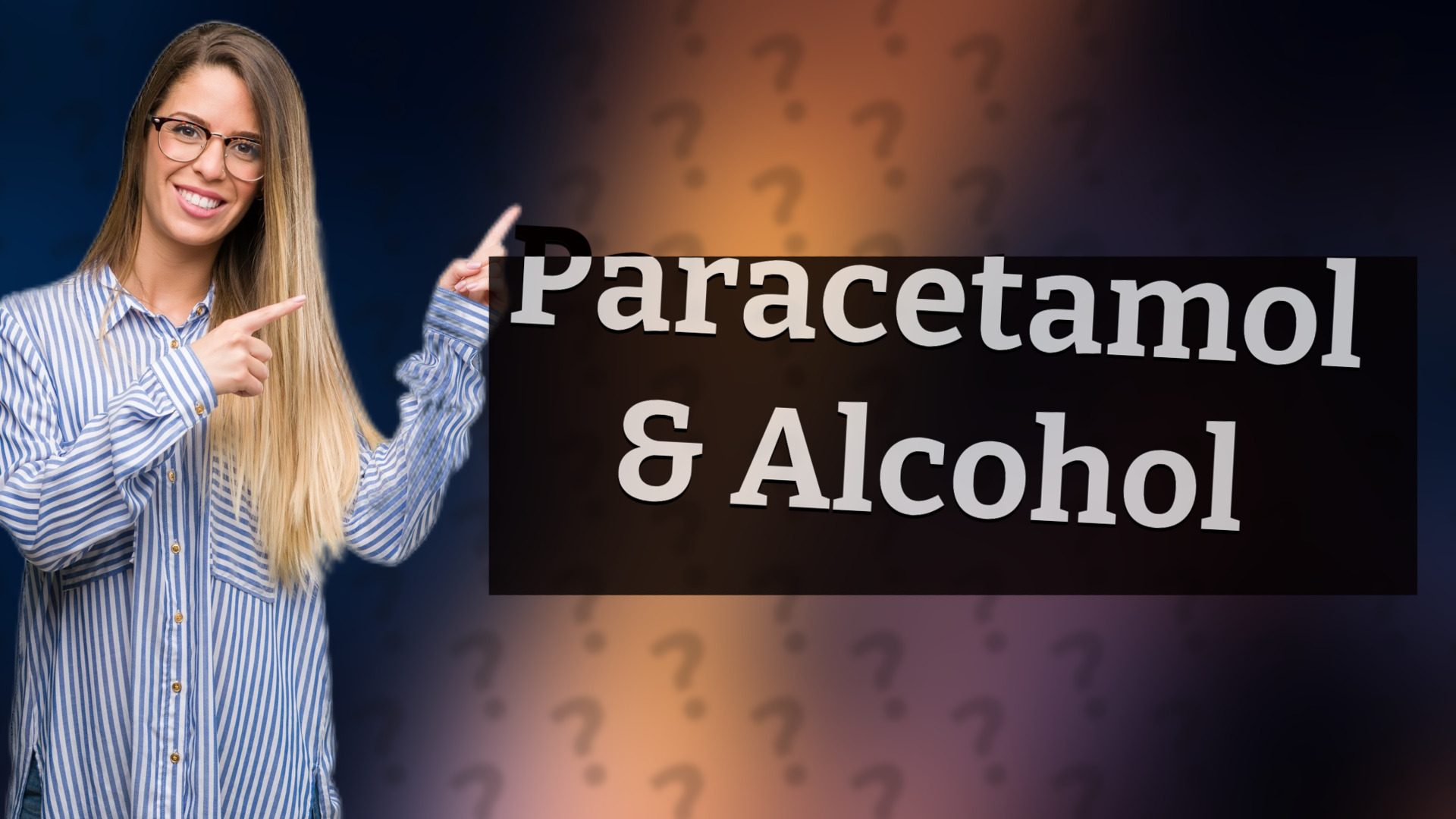 Paracetamol & Alcohol