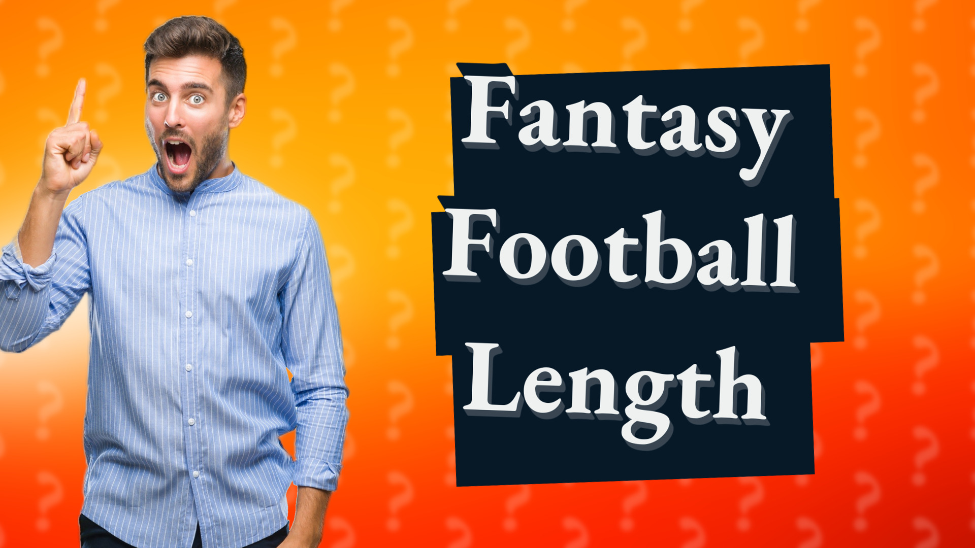 Fantasy Football Length