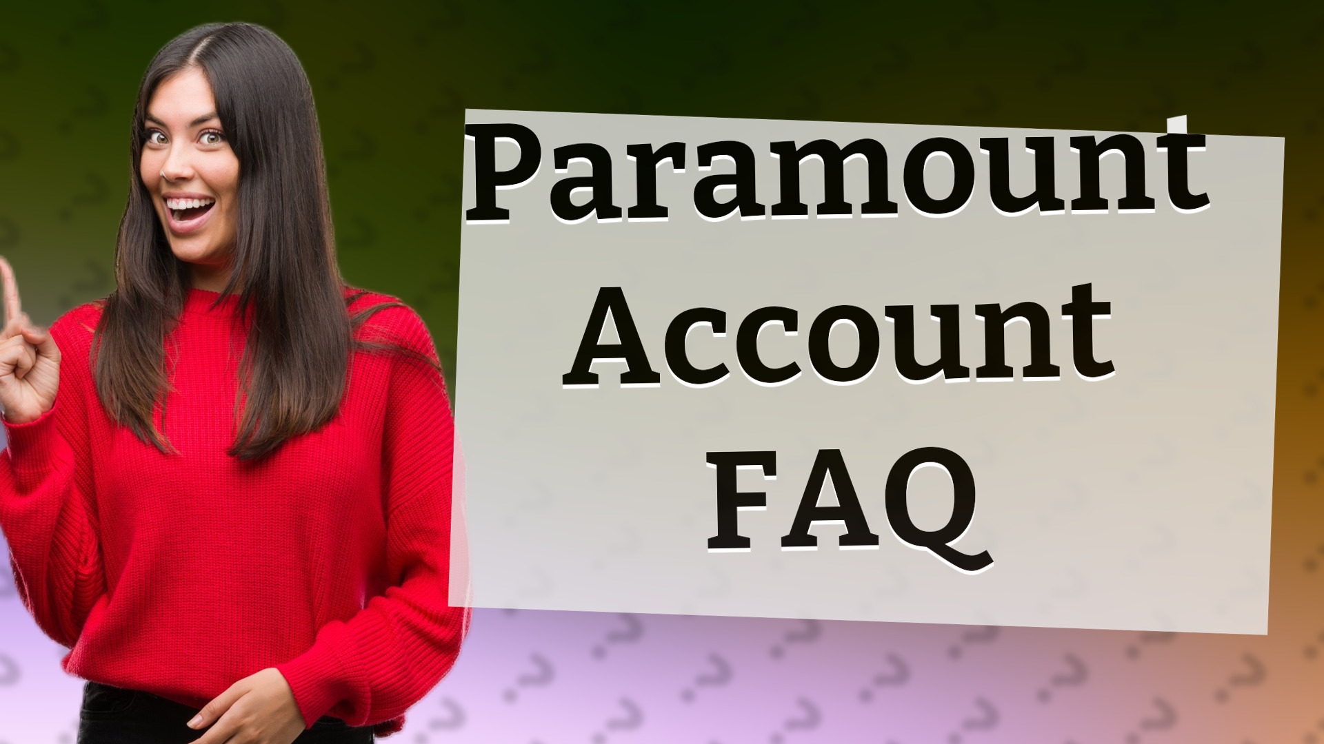 Paramount Account FAQ