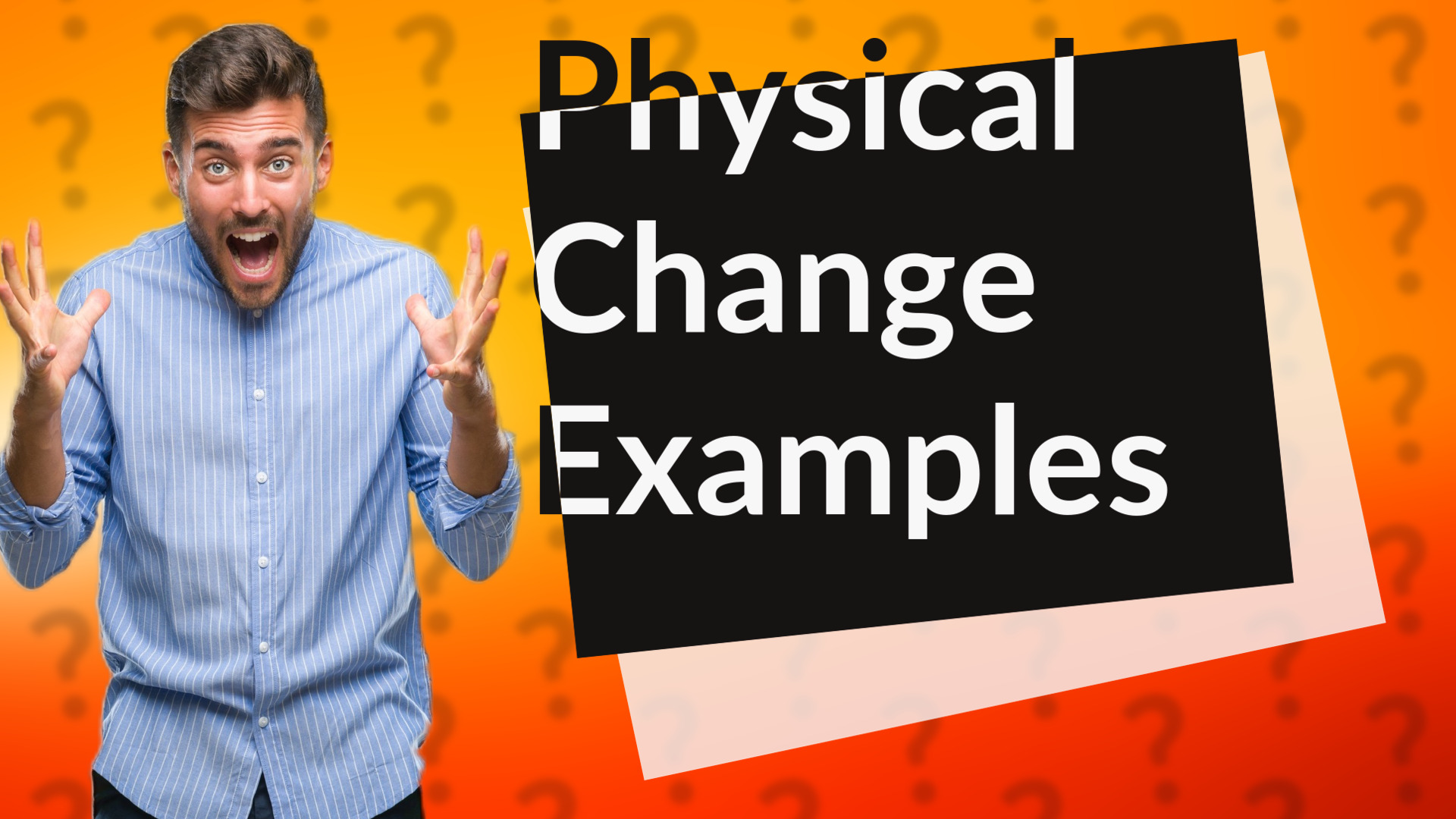 Physical Change Examples