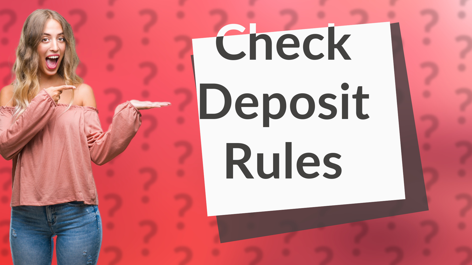Check Deposit Rules