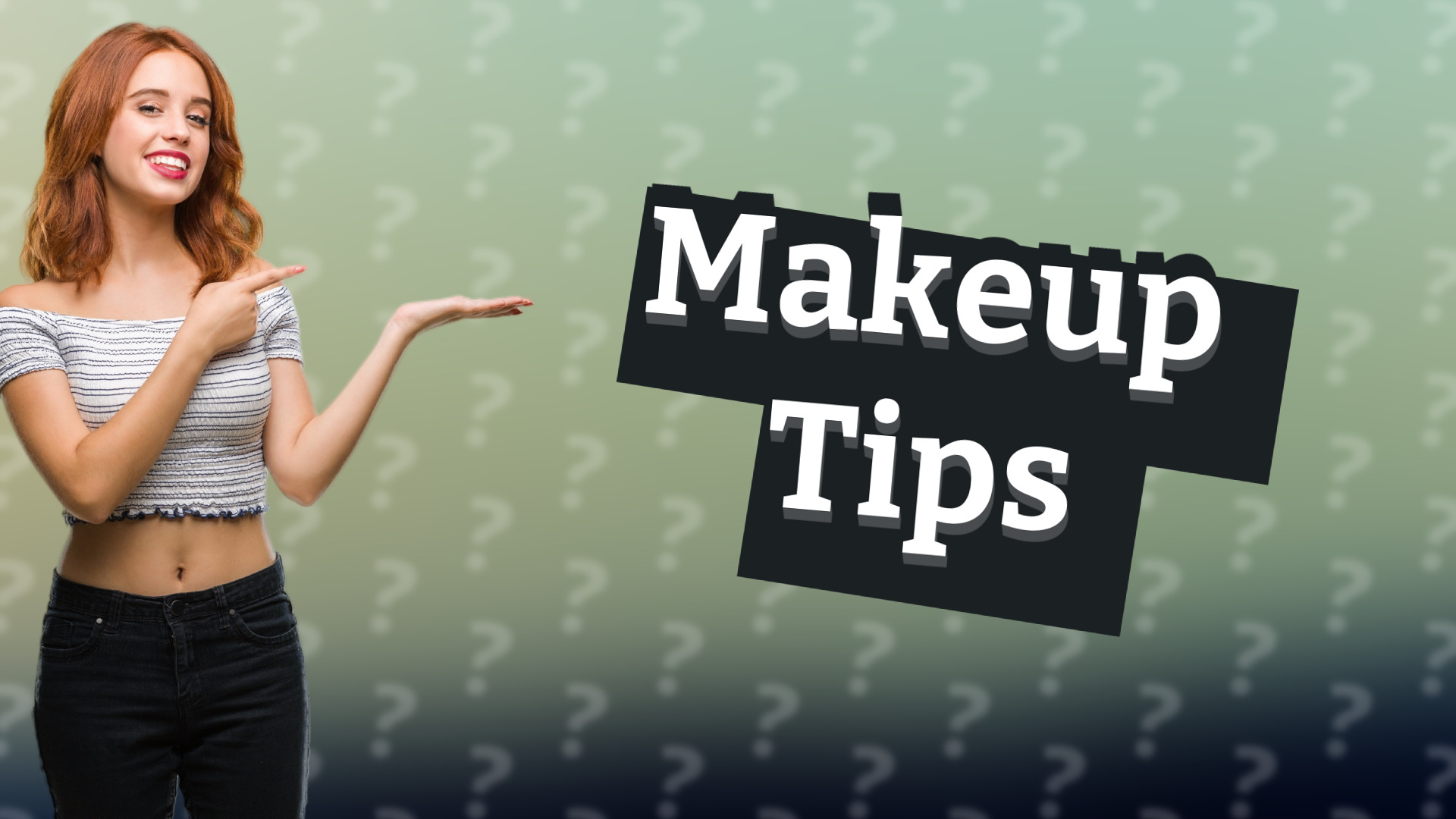 Makeup Tips