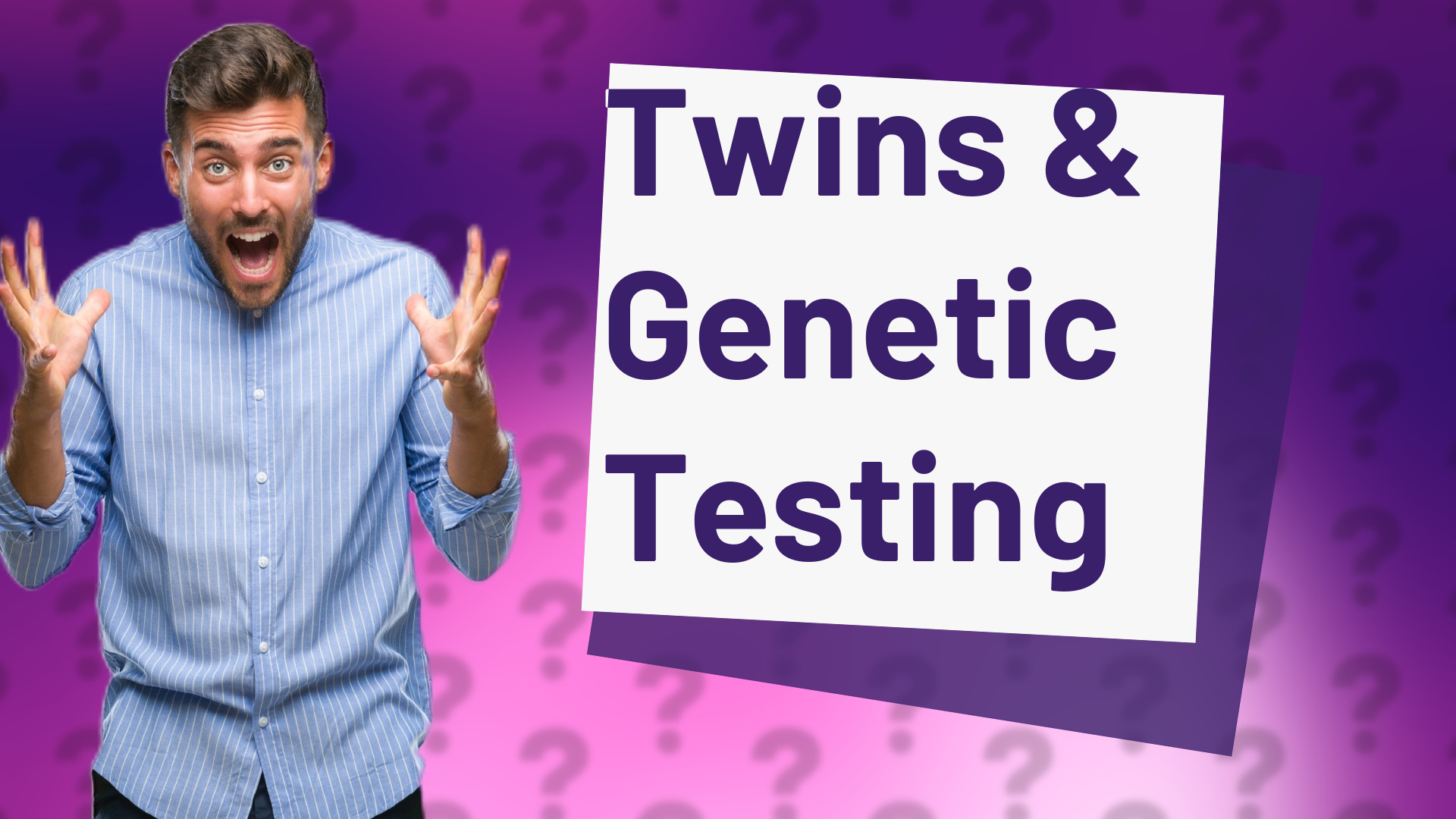 Twins & Genetic Testing