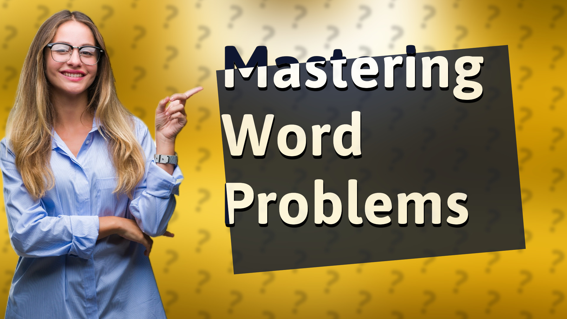 Mastering Word Problems