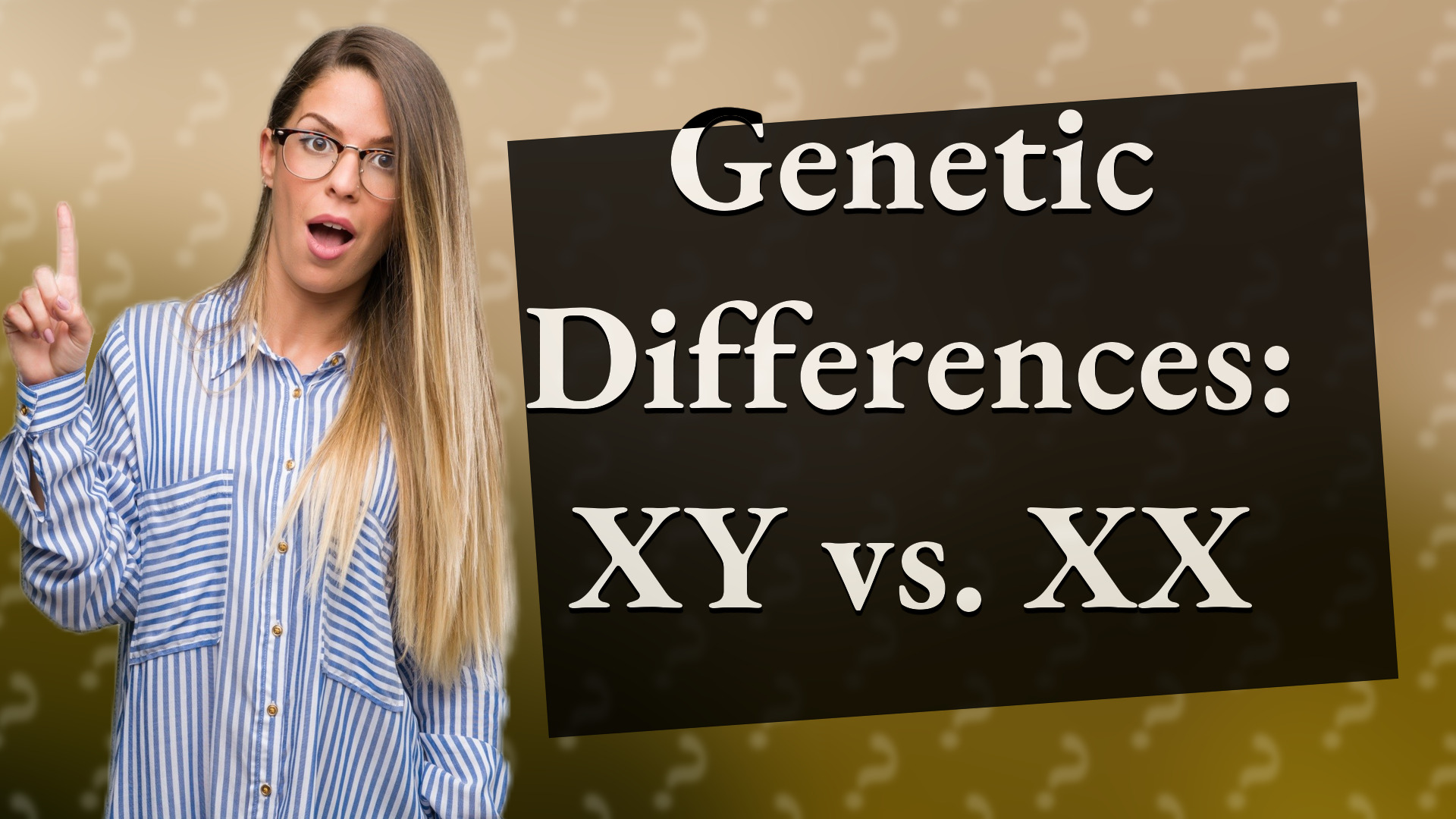 Genetic Differences: XY vs. XX