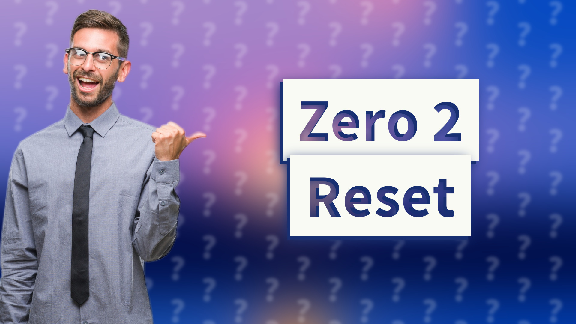 Zero 2 Reset