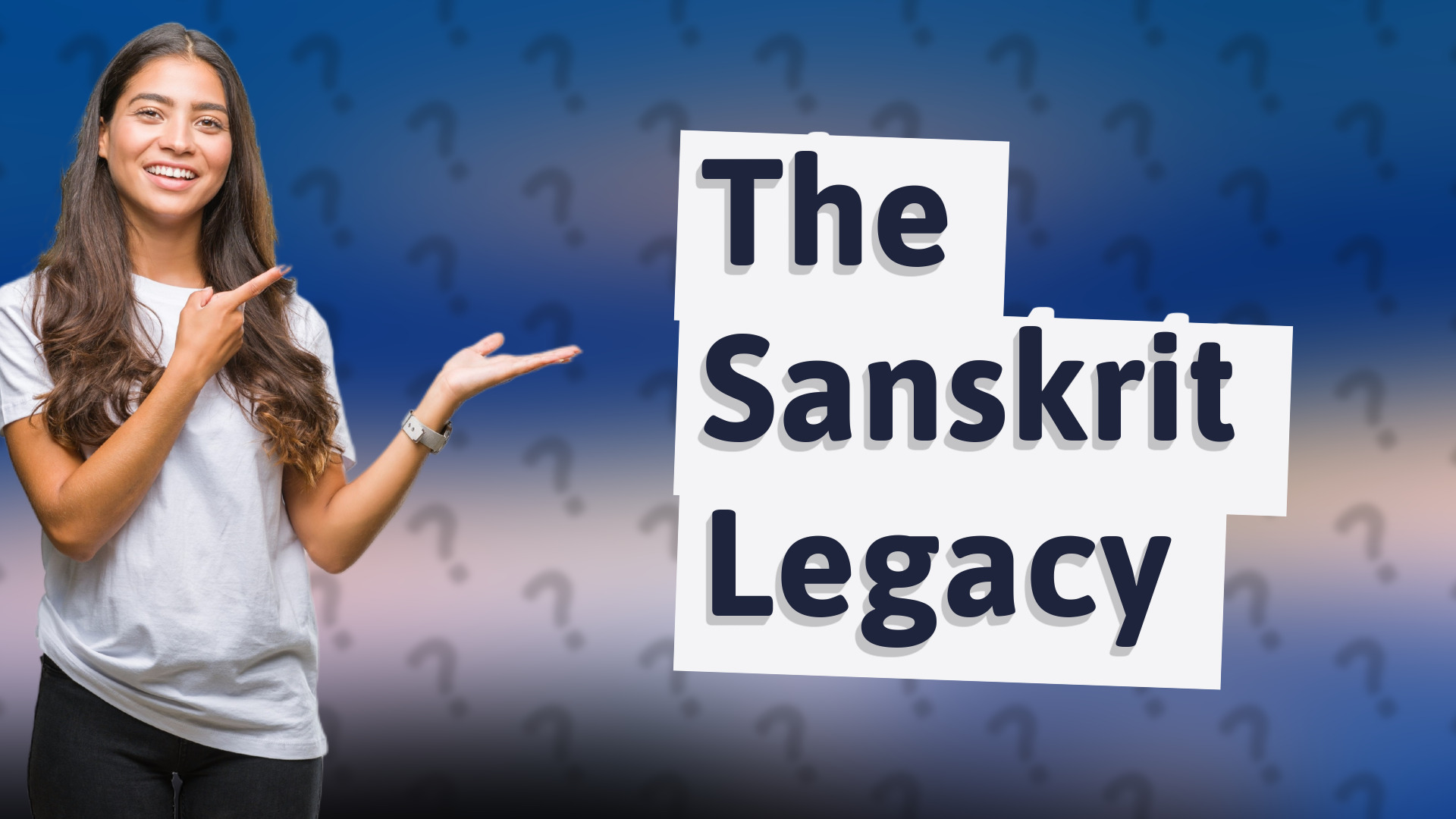 The Sanskrit Legacy