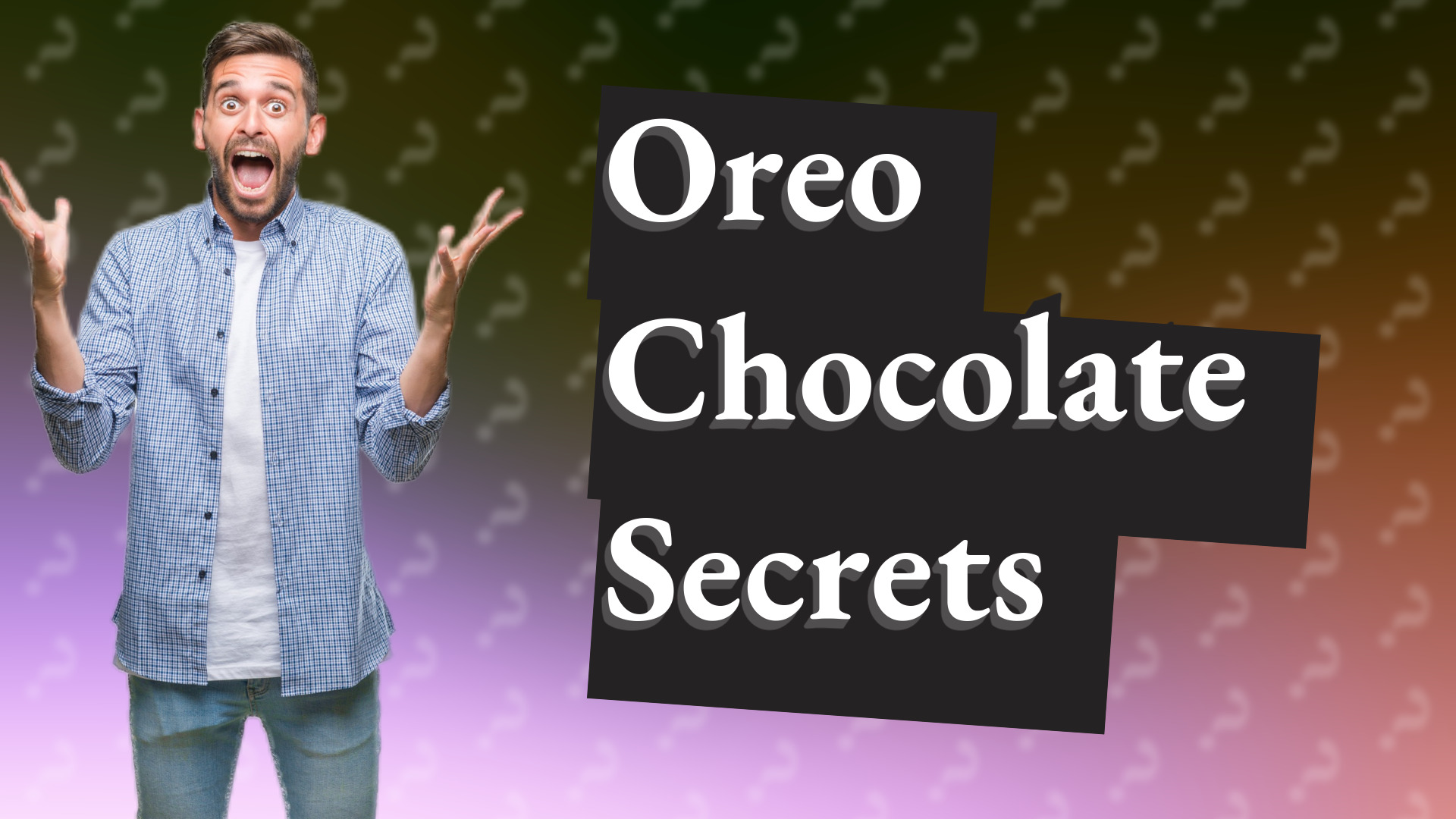 Oreo Chocolate Secrets