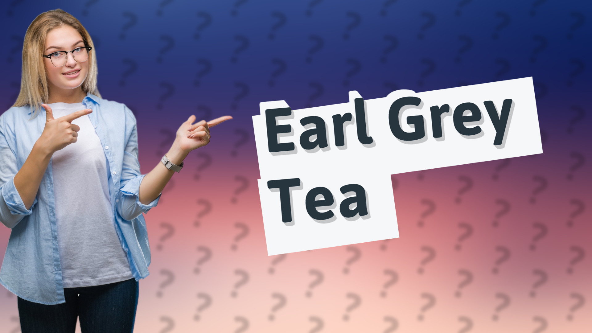 Earl Grey Tea