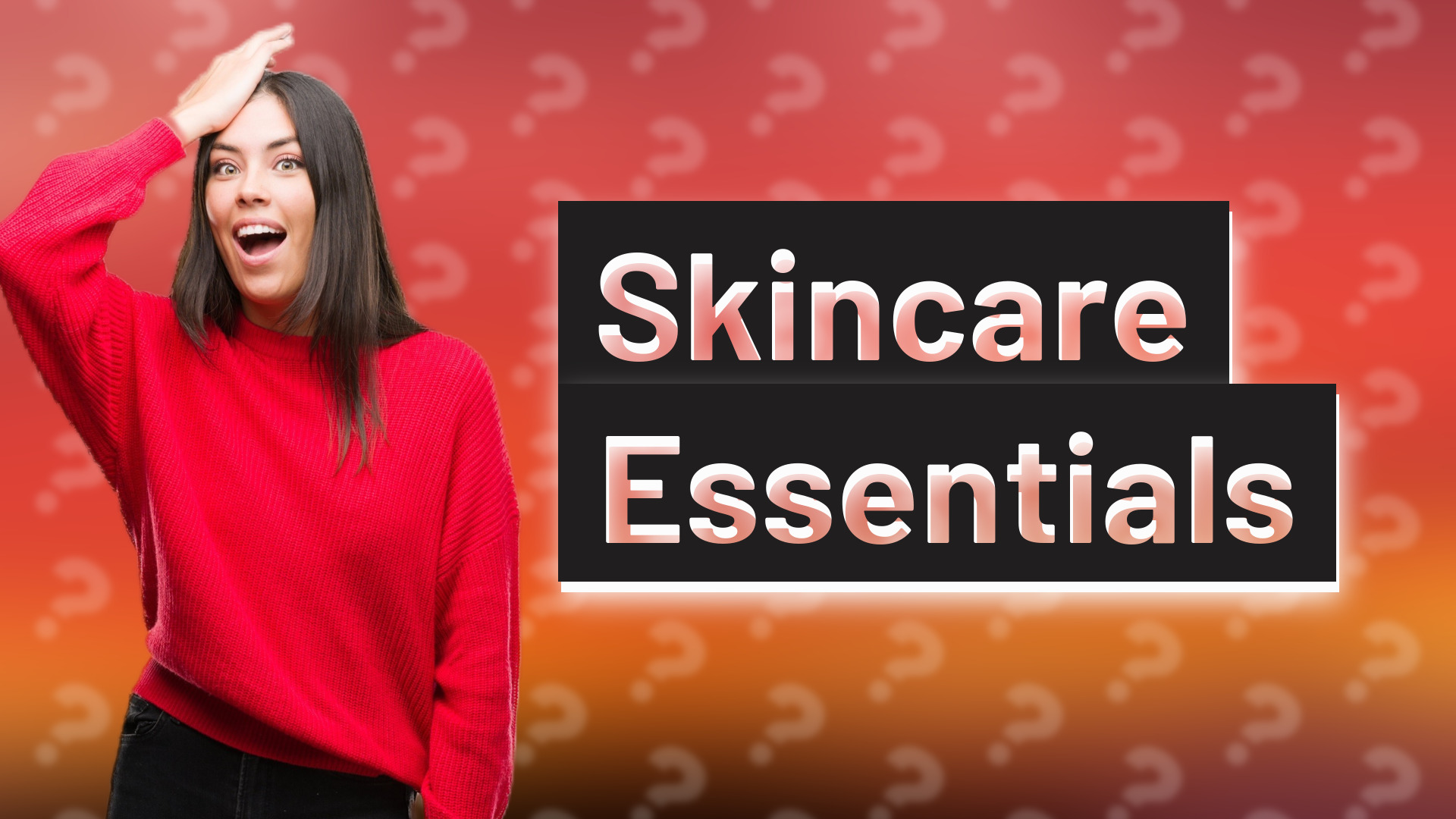 Skincare Essentials