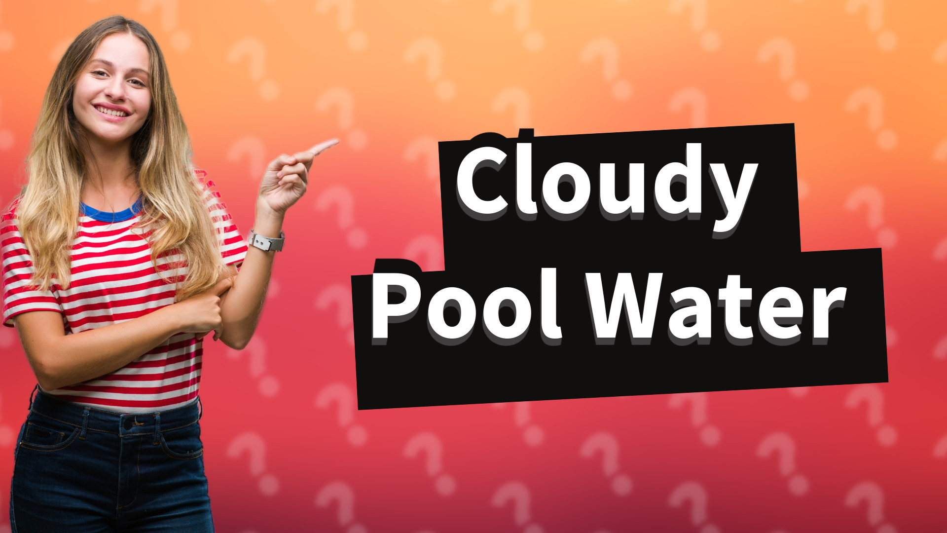 Cloudy Pool Water