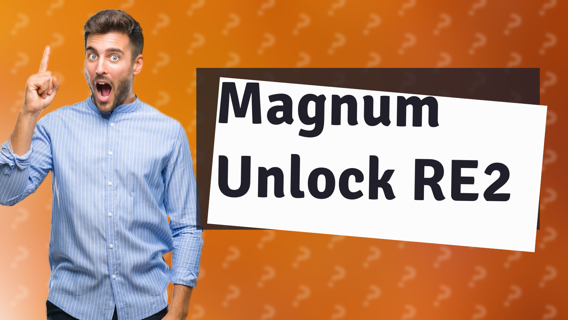Magnum Unlock RE2