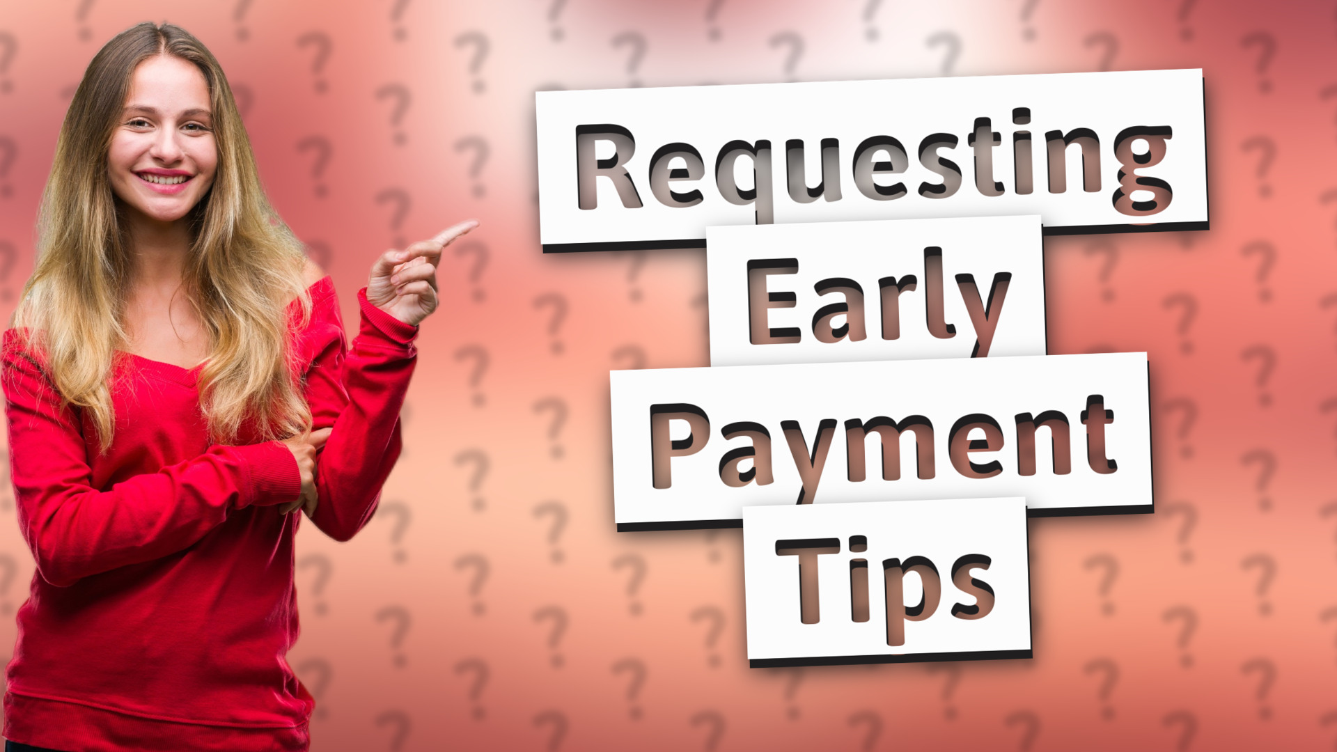 Requesting Early Payment Tips