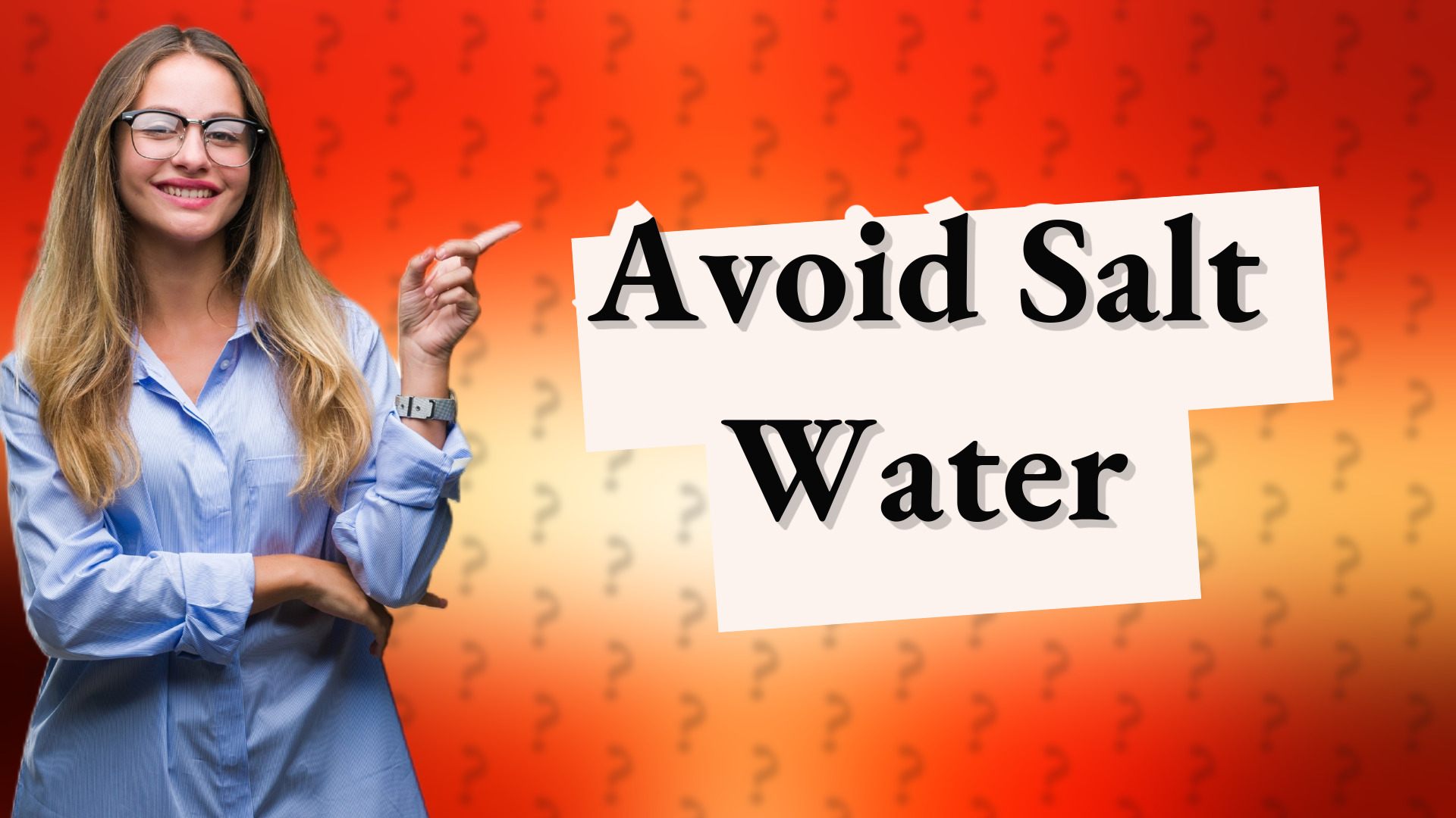 Avoid Salt Water
