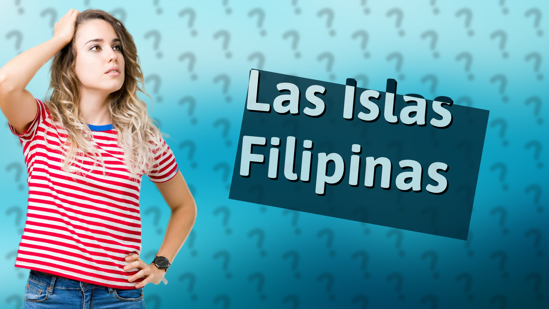Las Islas Filipinas