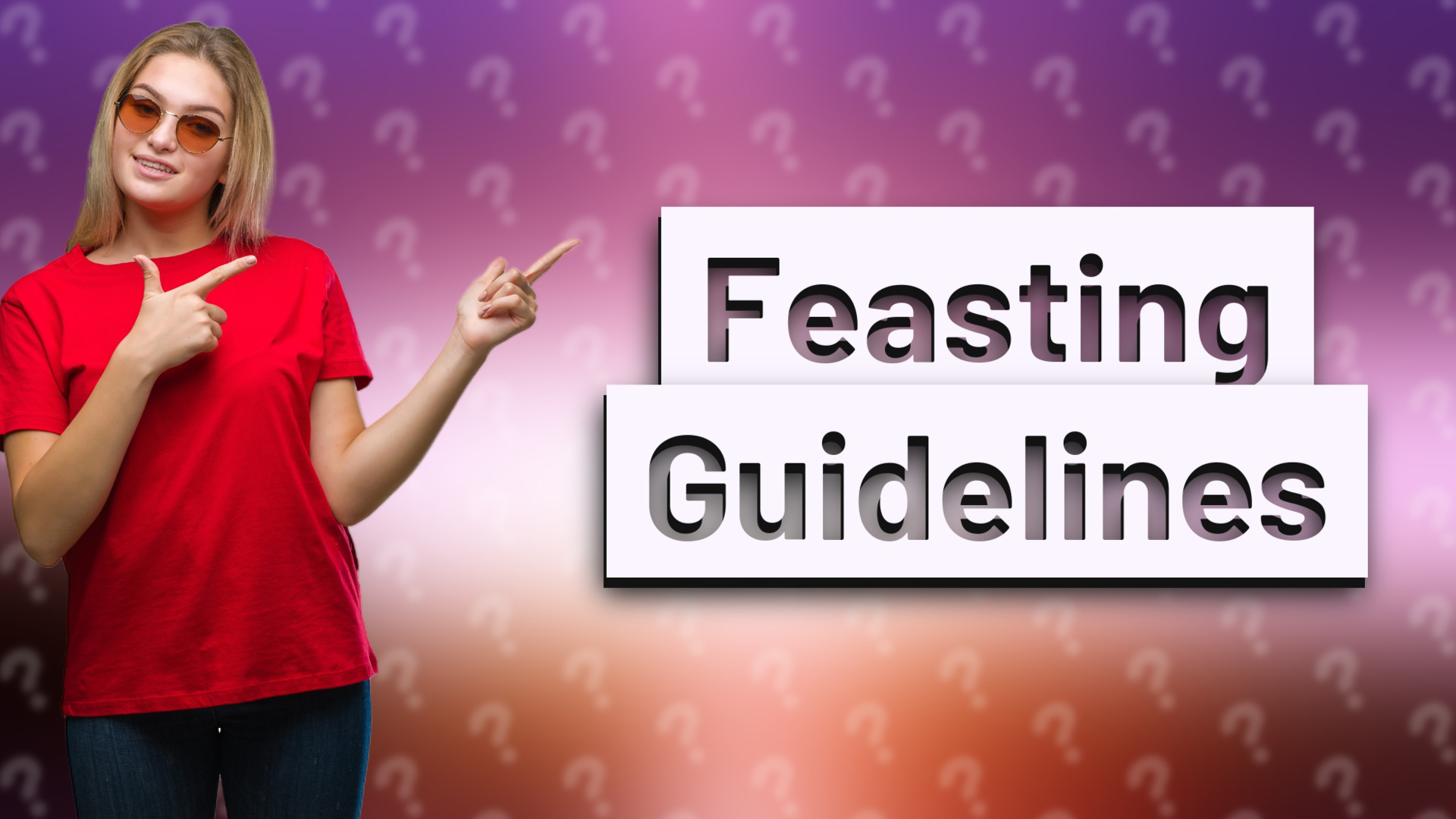 Feasting Guidelines