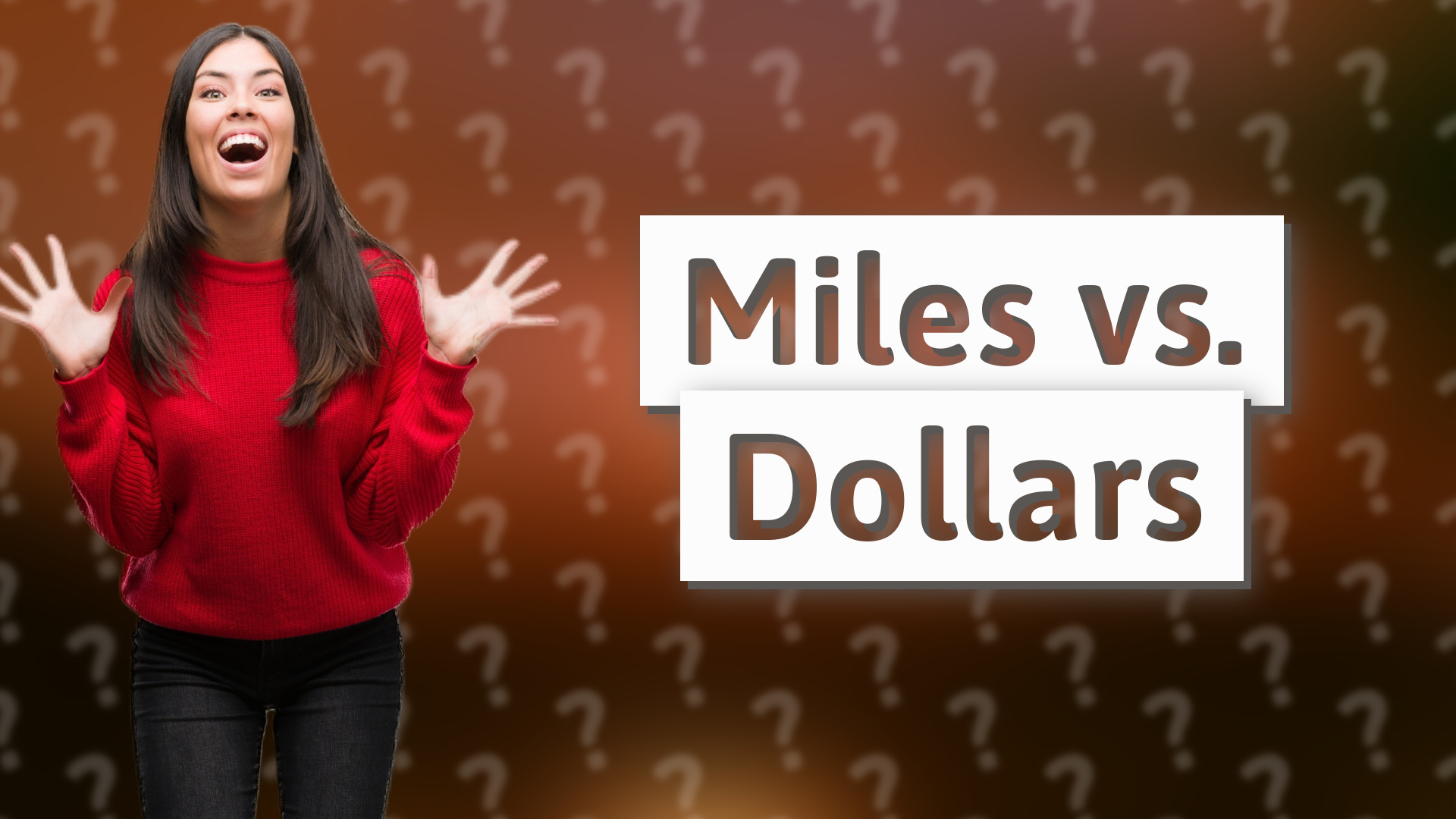 Miles vs. Dollars