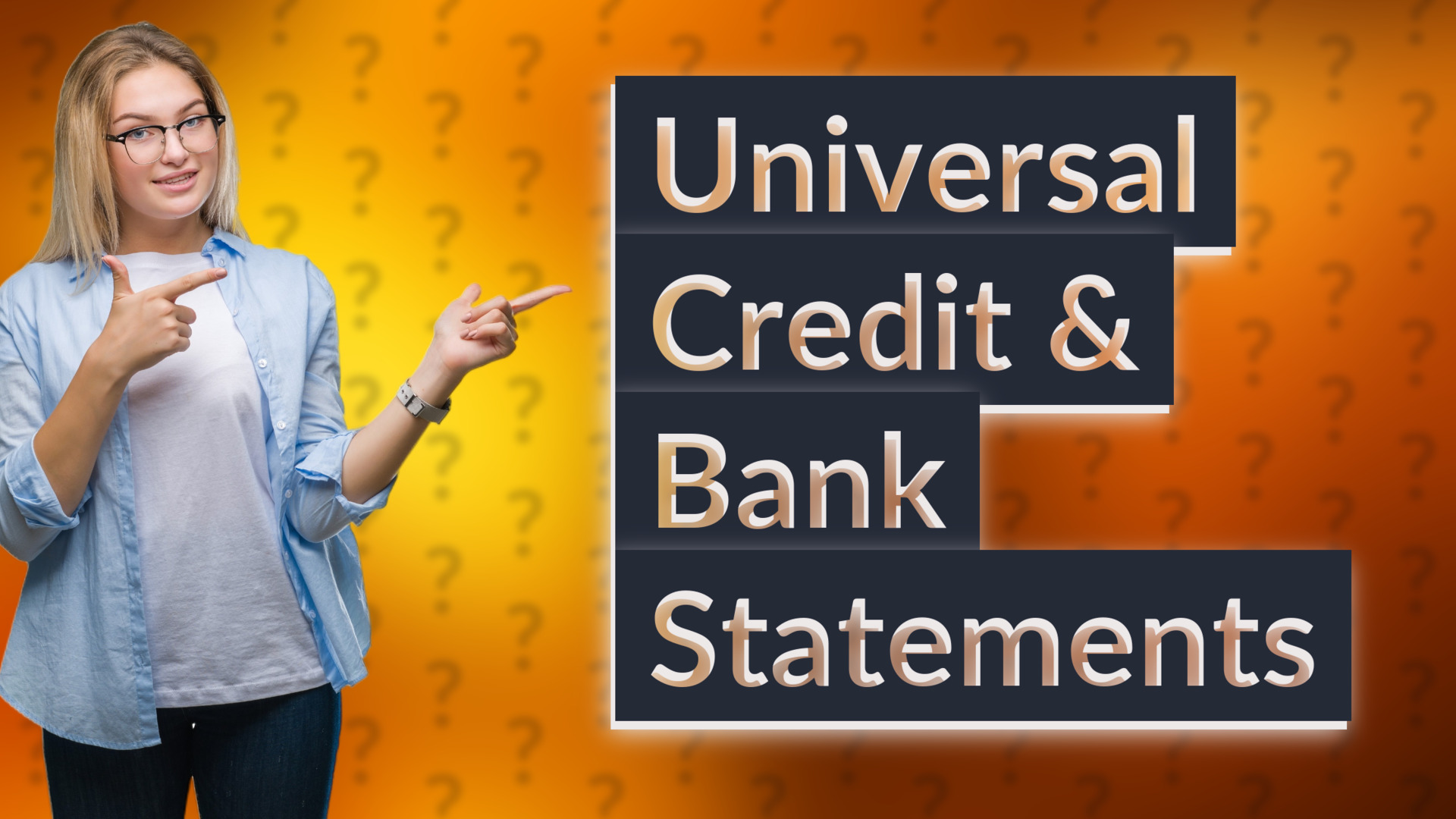 Universal Credit & Bank Statements