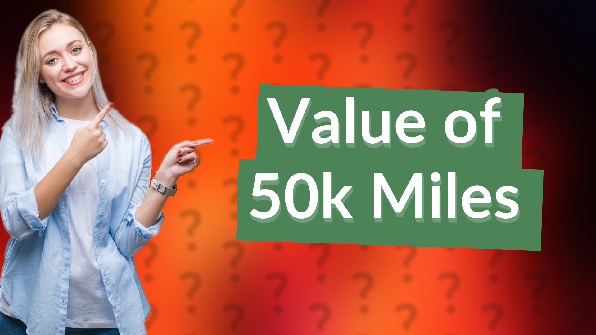 Value of 50k Miles
