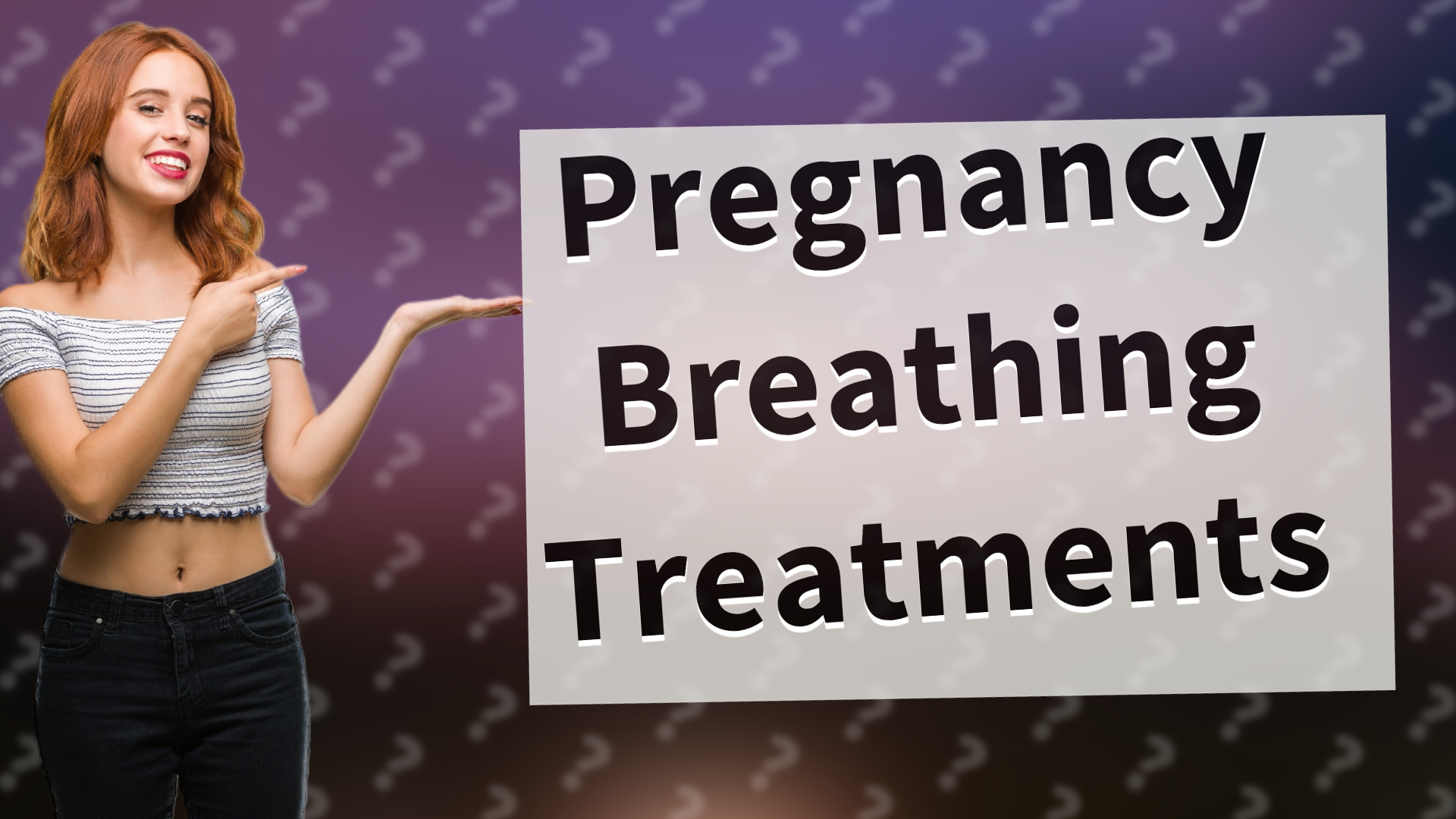 Pregnancy Breathing Treatments