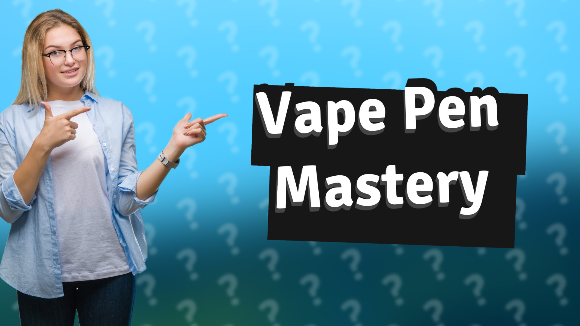 Vape Pen Mastery