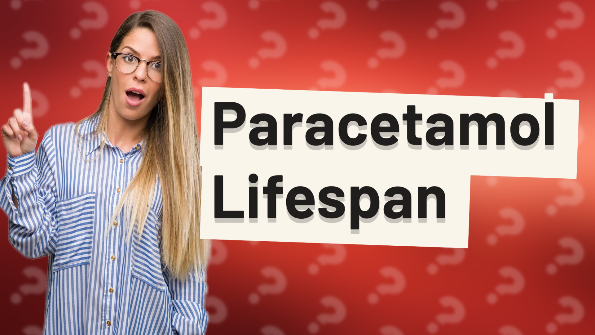 Paracetamol Lifespan
