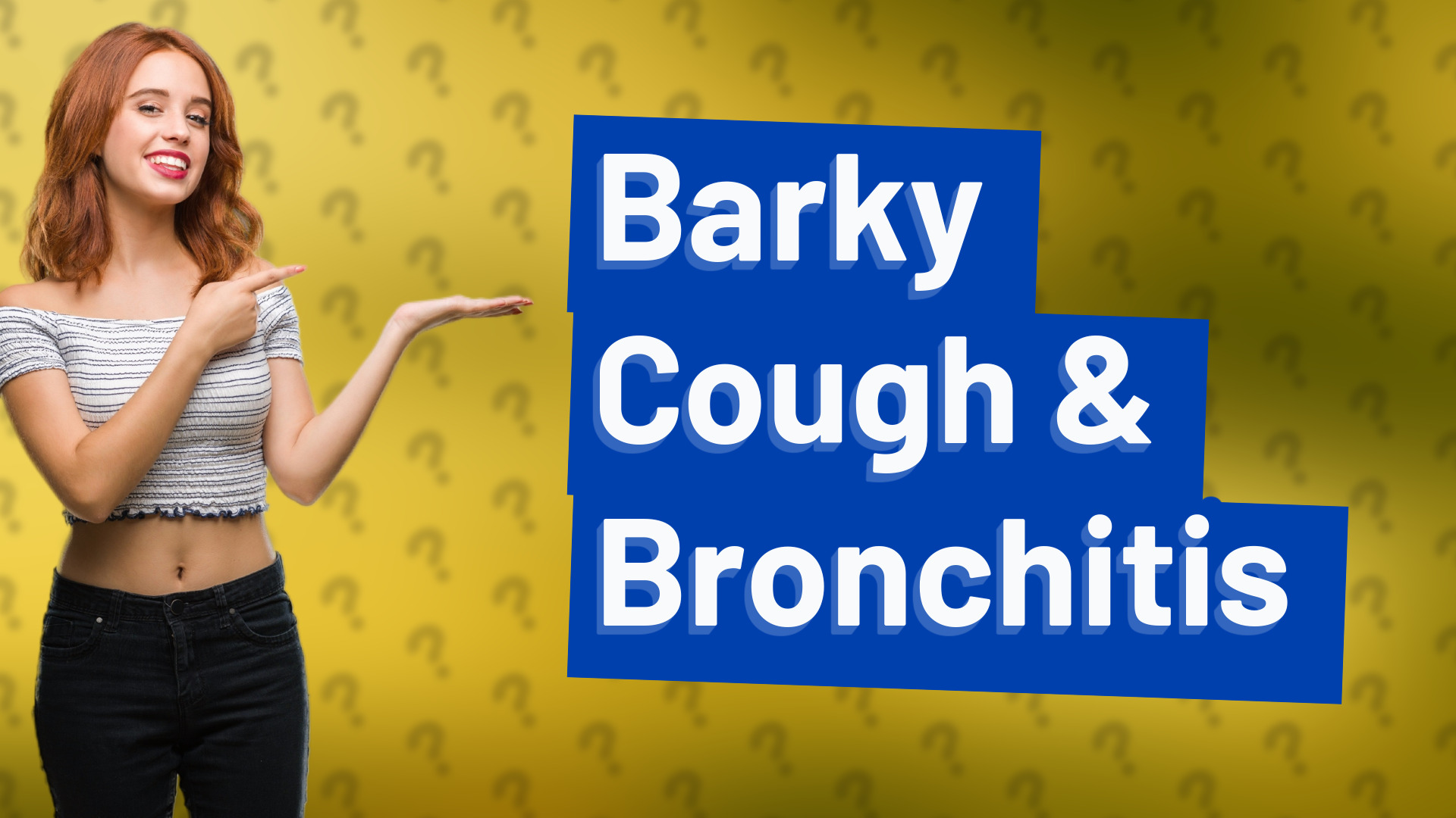 Barky Cough & Bronchitis