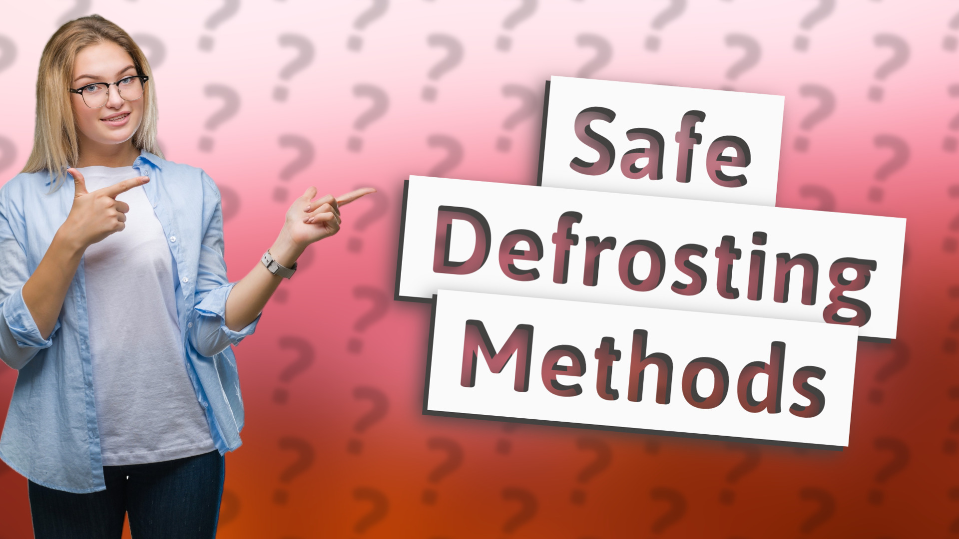 Safe Defrosting Methods