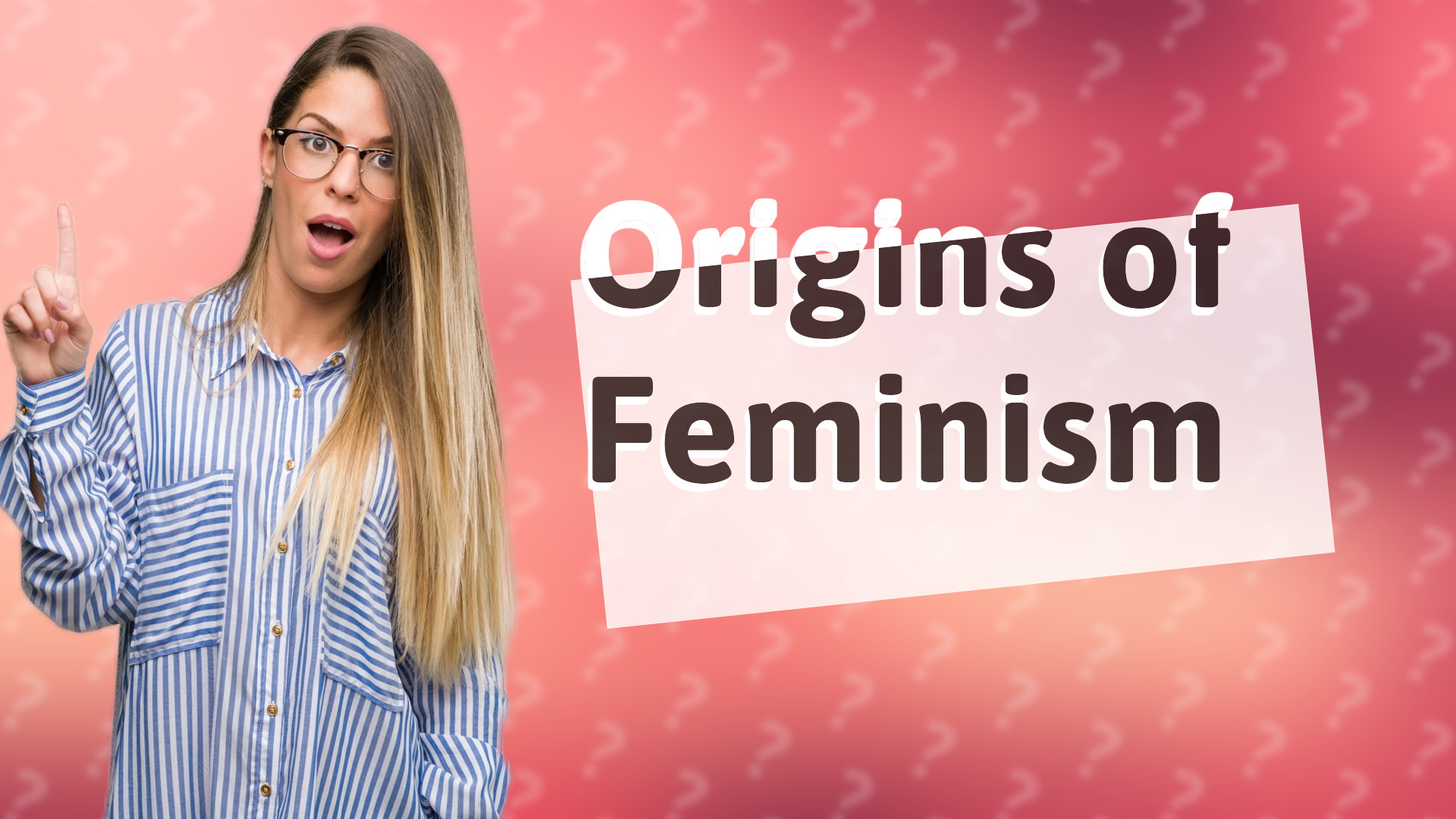 Origins of Feminism