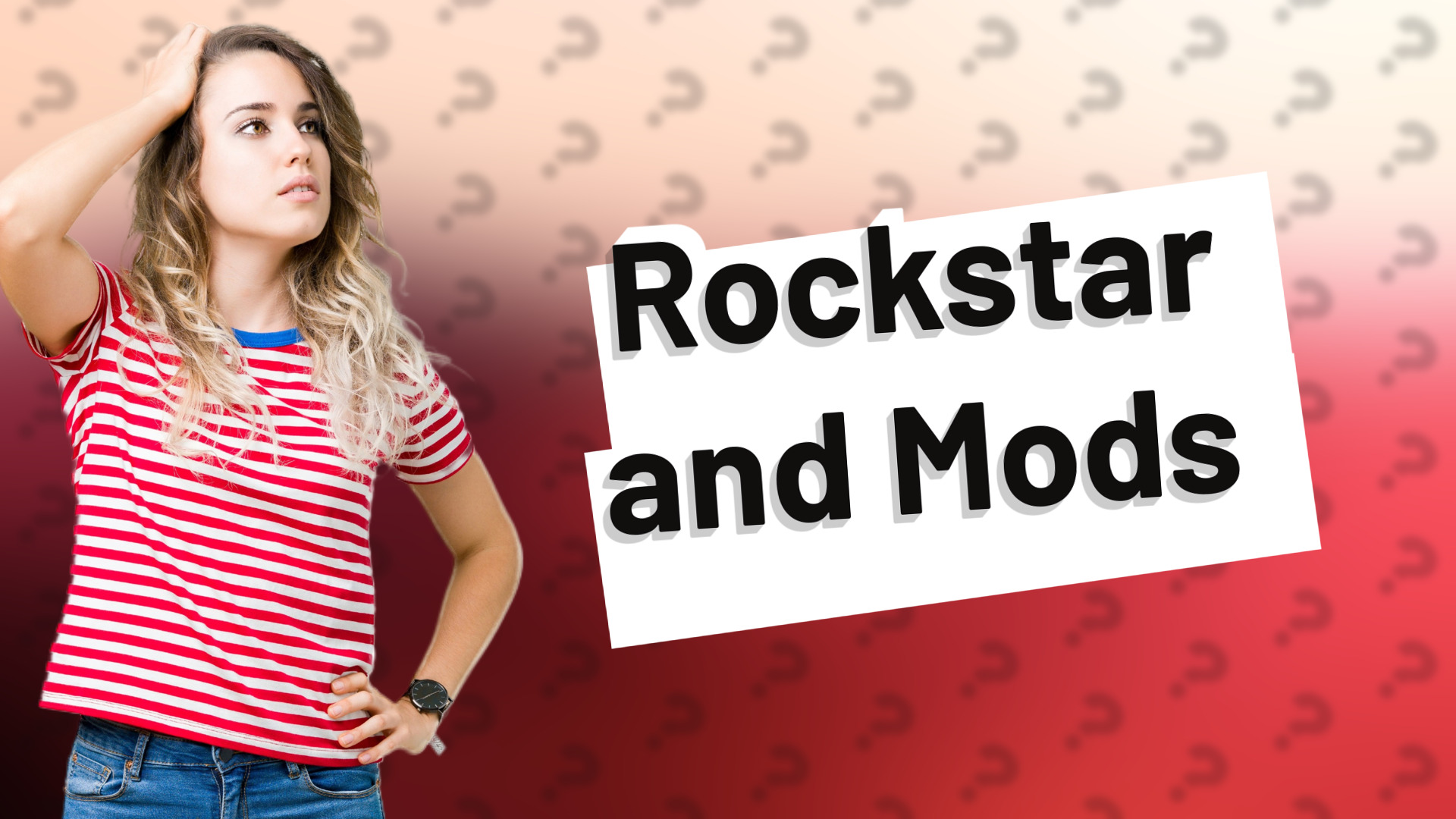 Rockstar and Mods