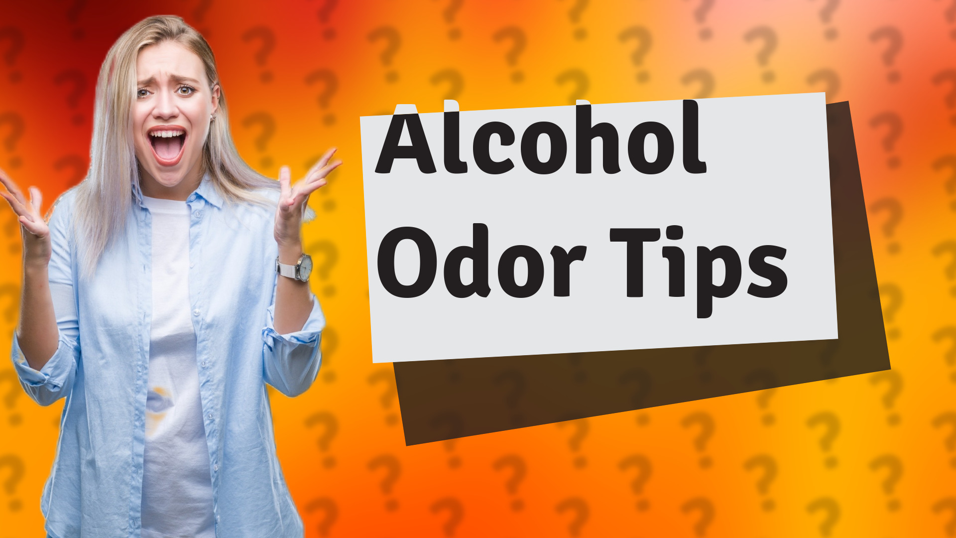Alcohol Odor Tips