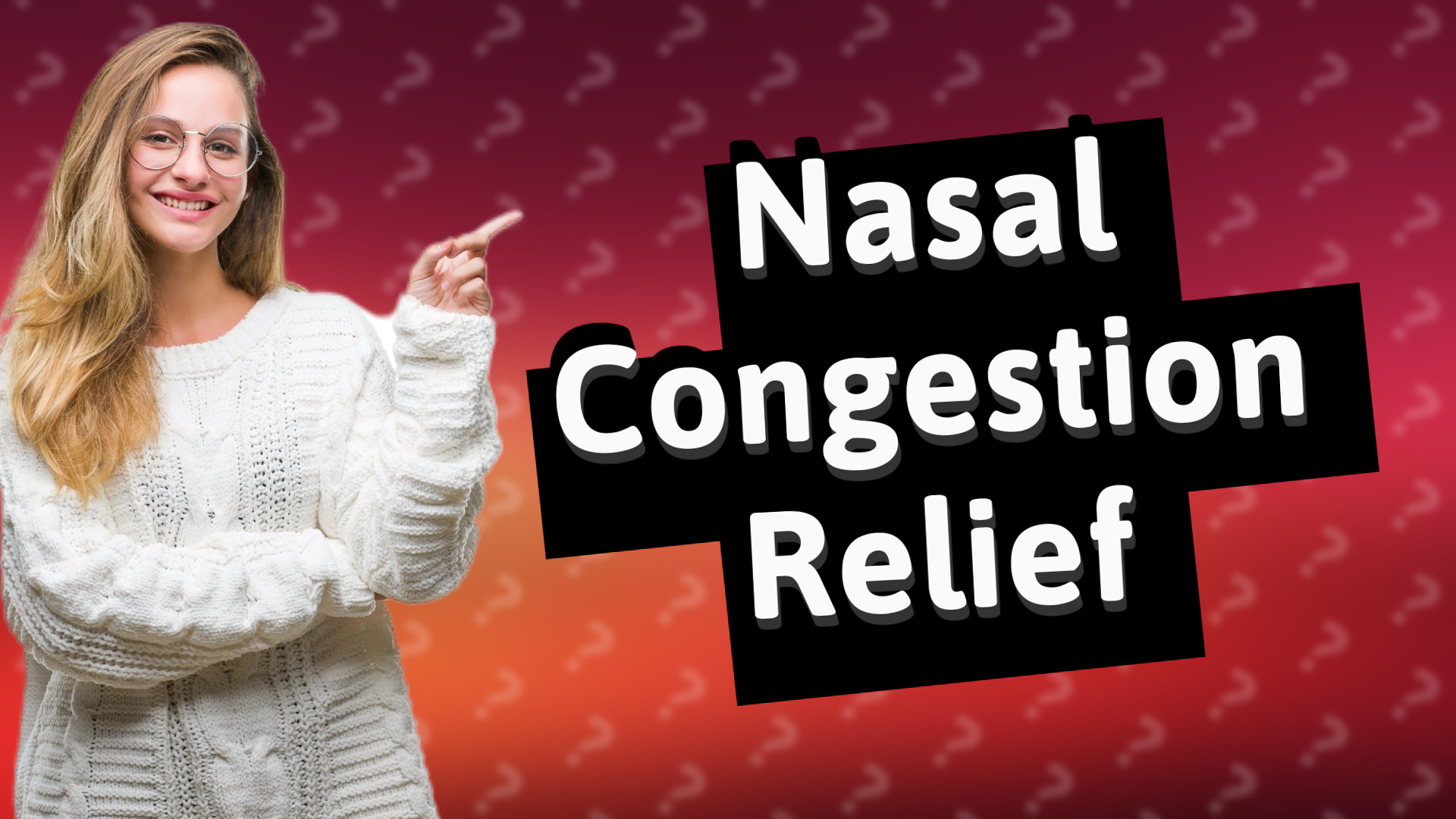 Nasal Congestion Relief