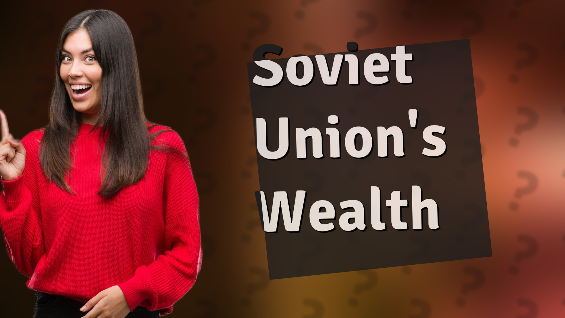 Soviet Union's Wealth