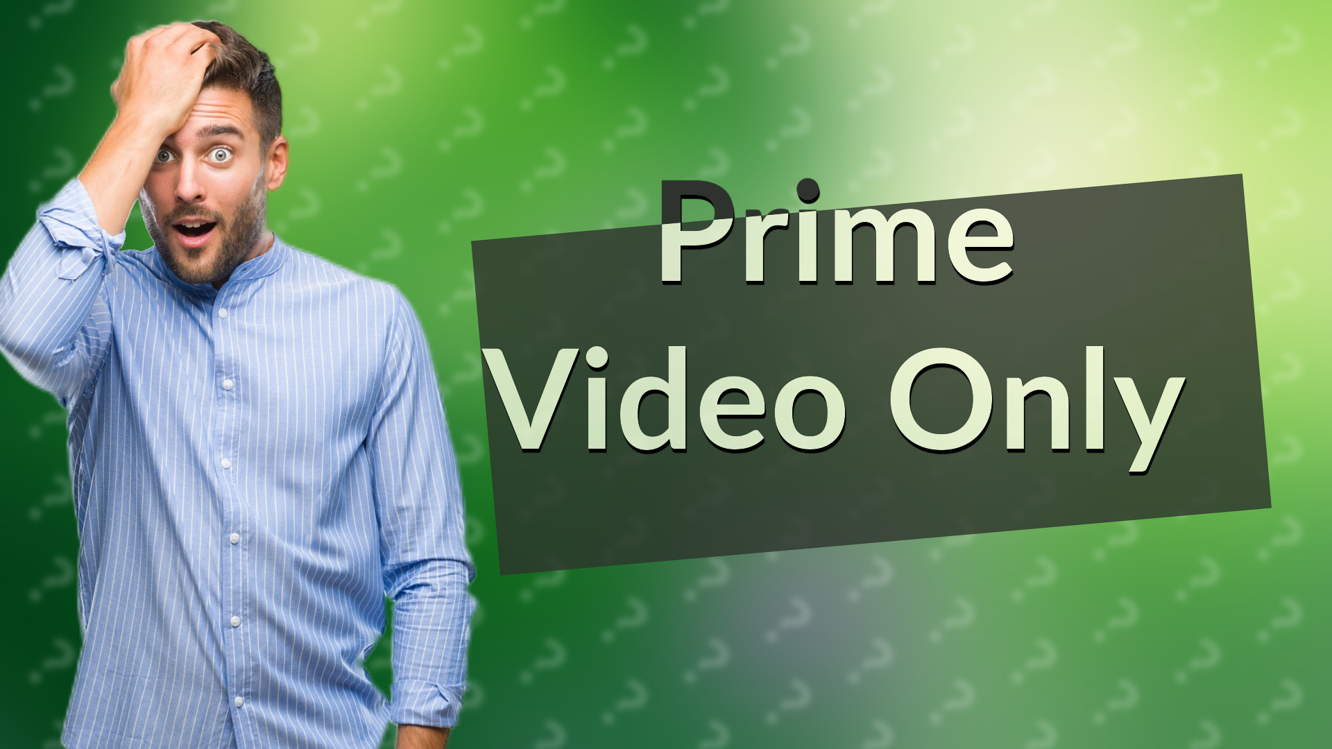 Prime Video Only
