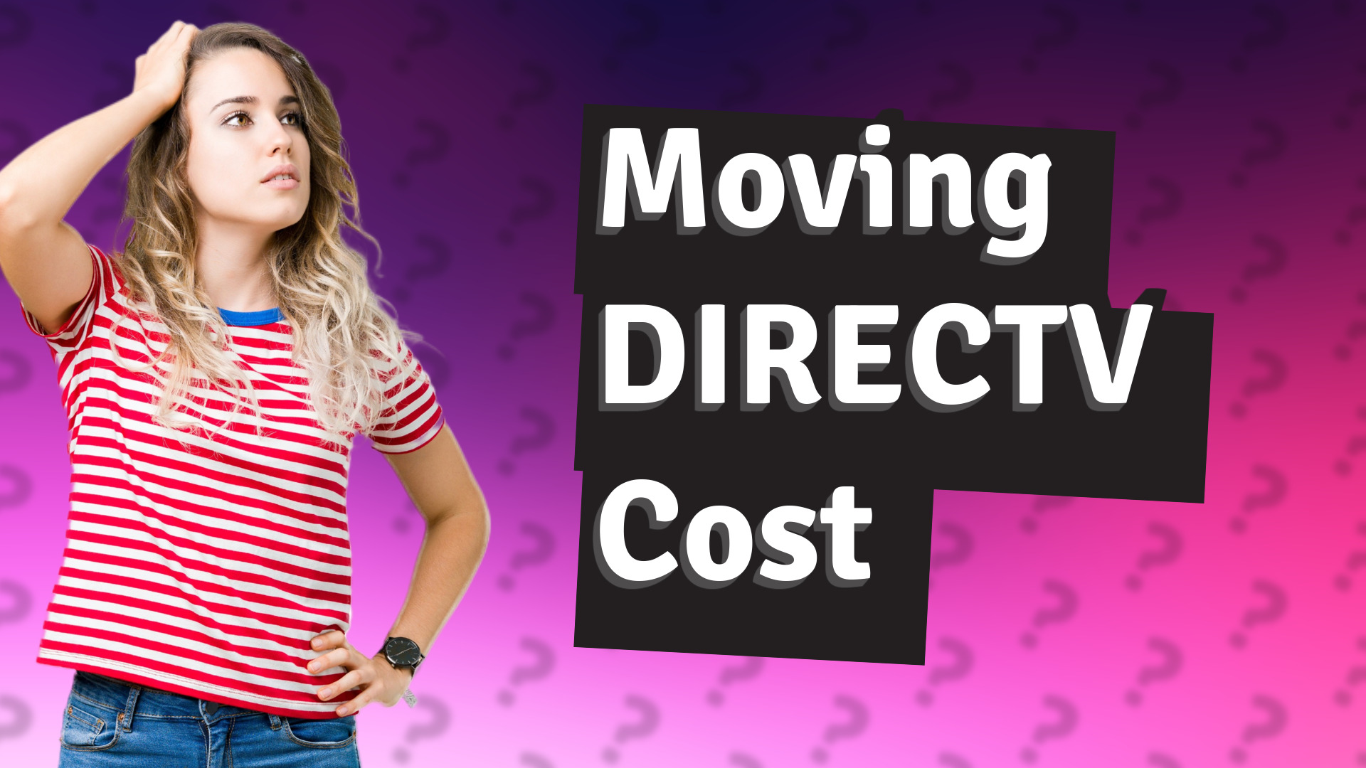 Moving DIRECTV Cost