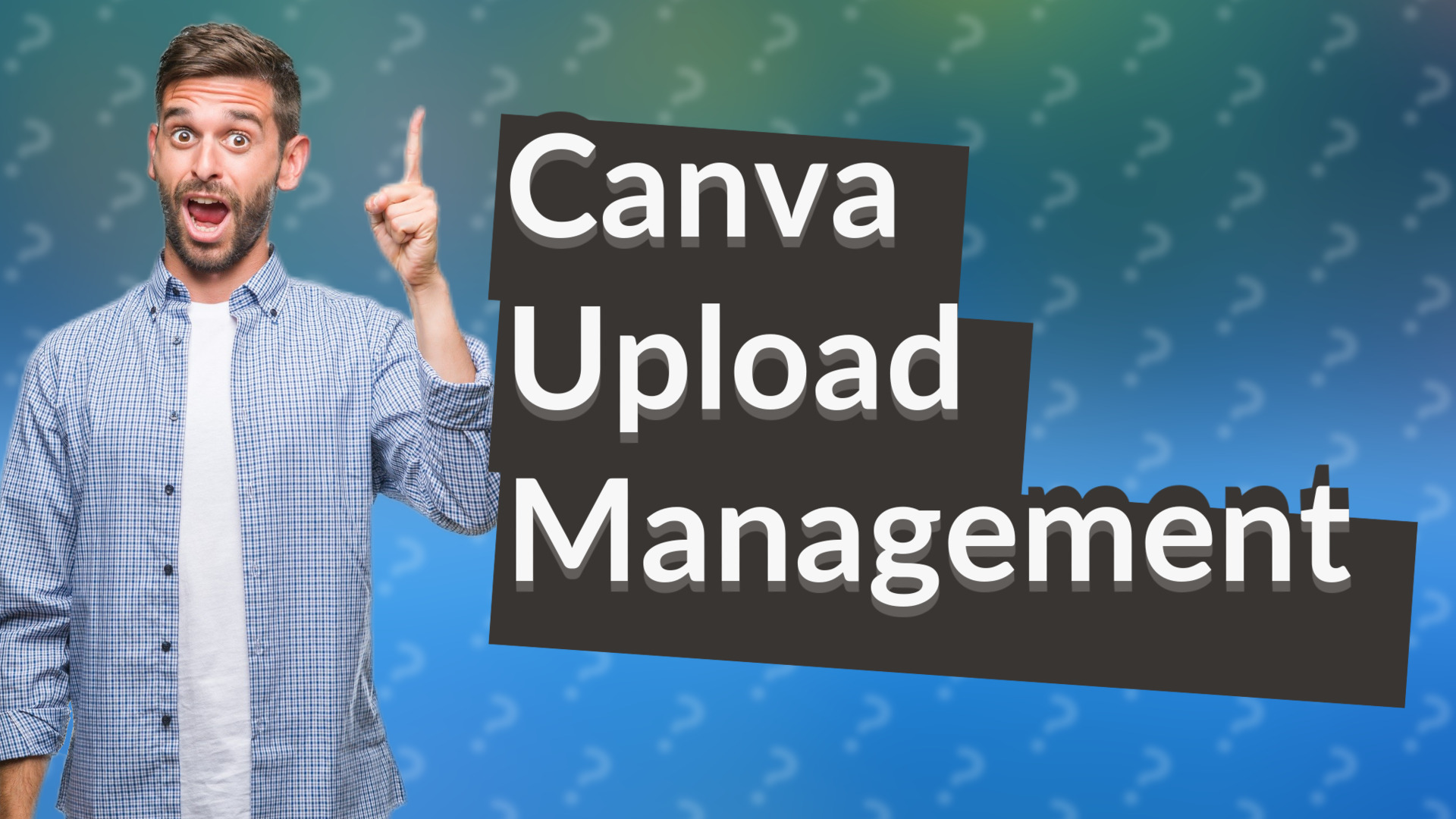 Canva Upload Management