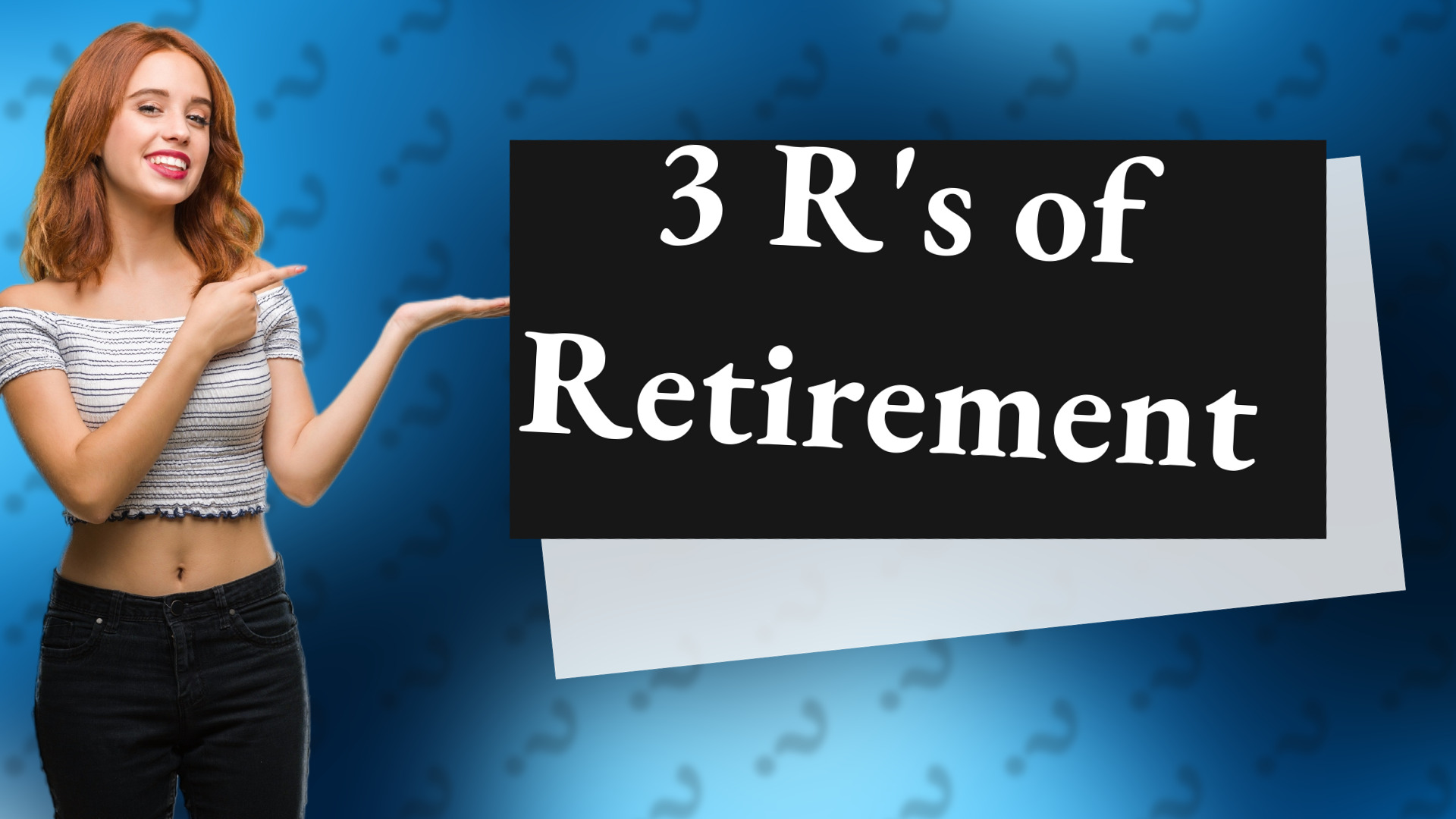 3 R's of Retirement