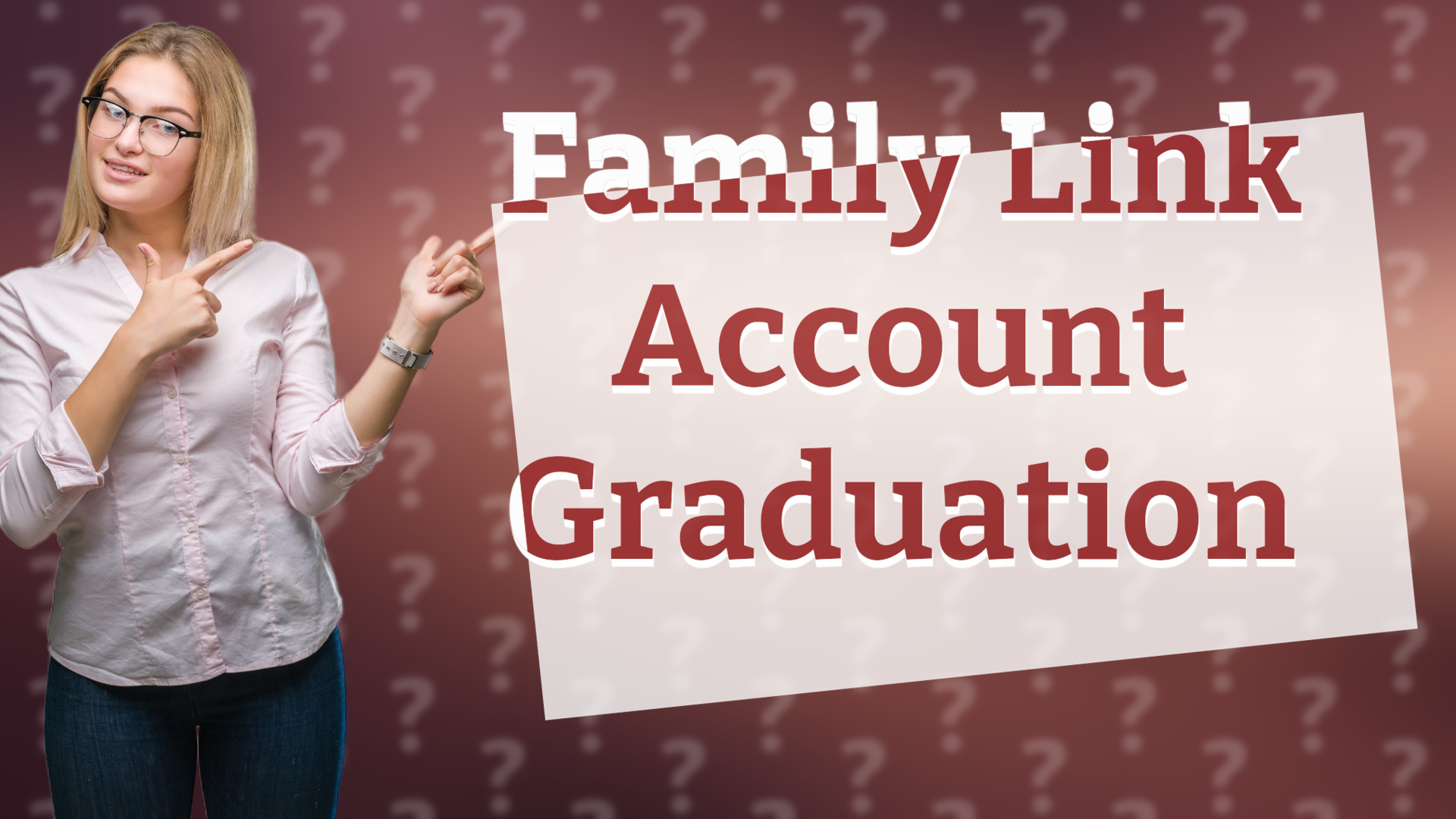 Family Link Account Graduation