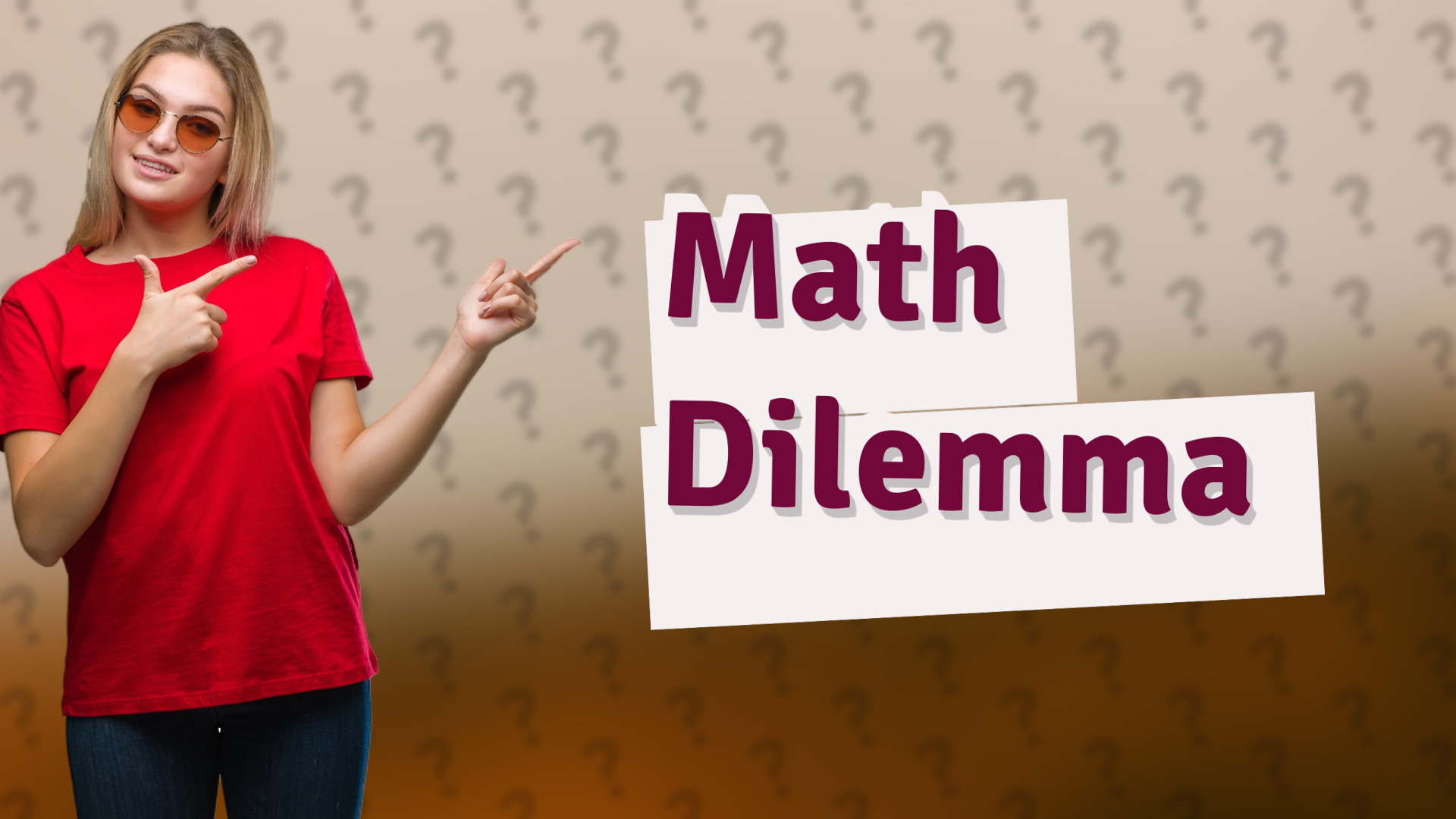 Math Dilemma