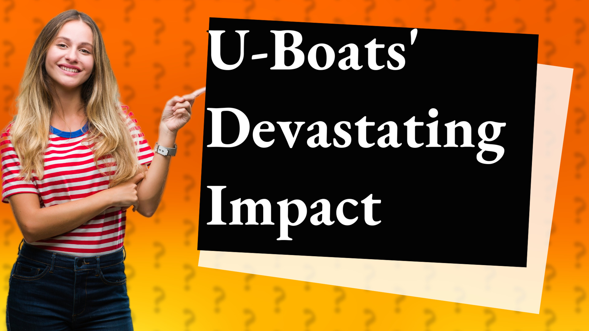 U-Boats' Devastating Impact