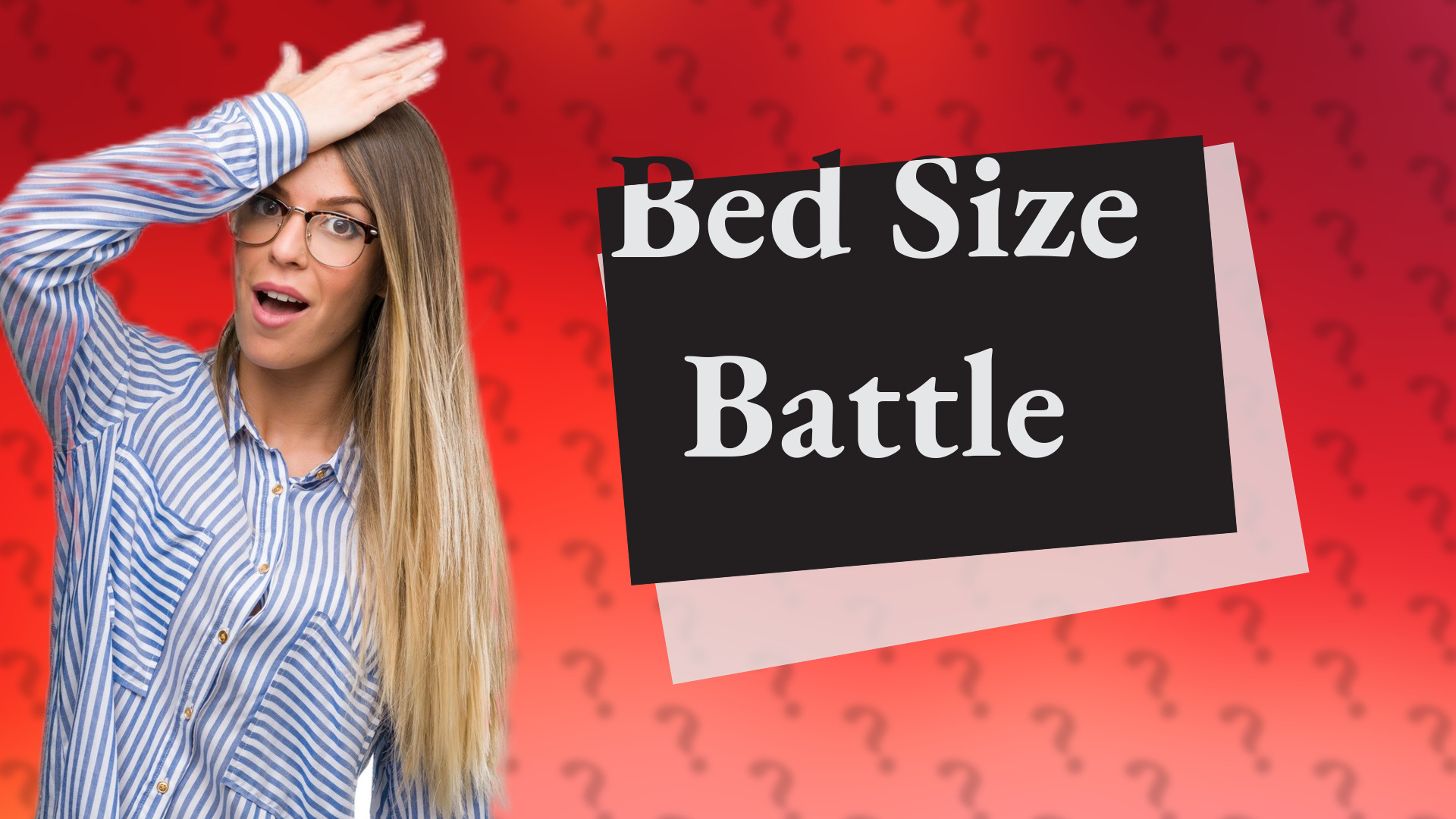 Bed Size Battle
