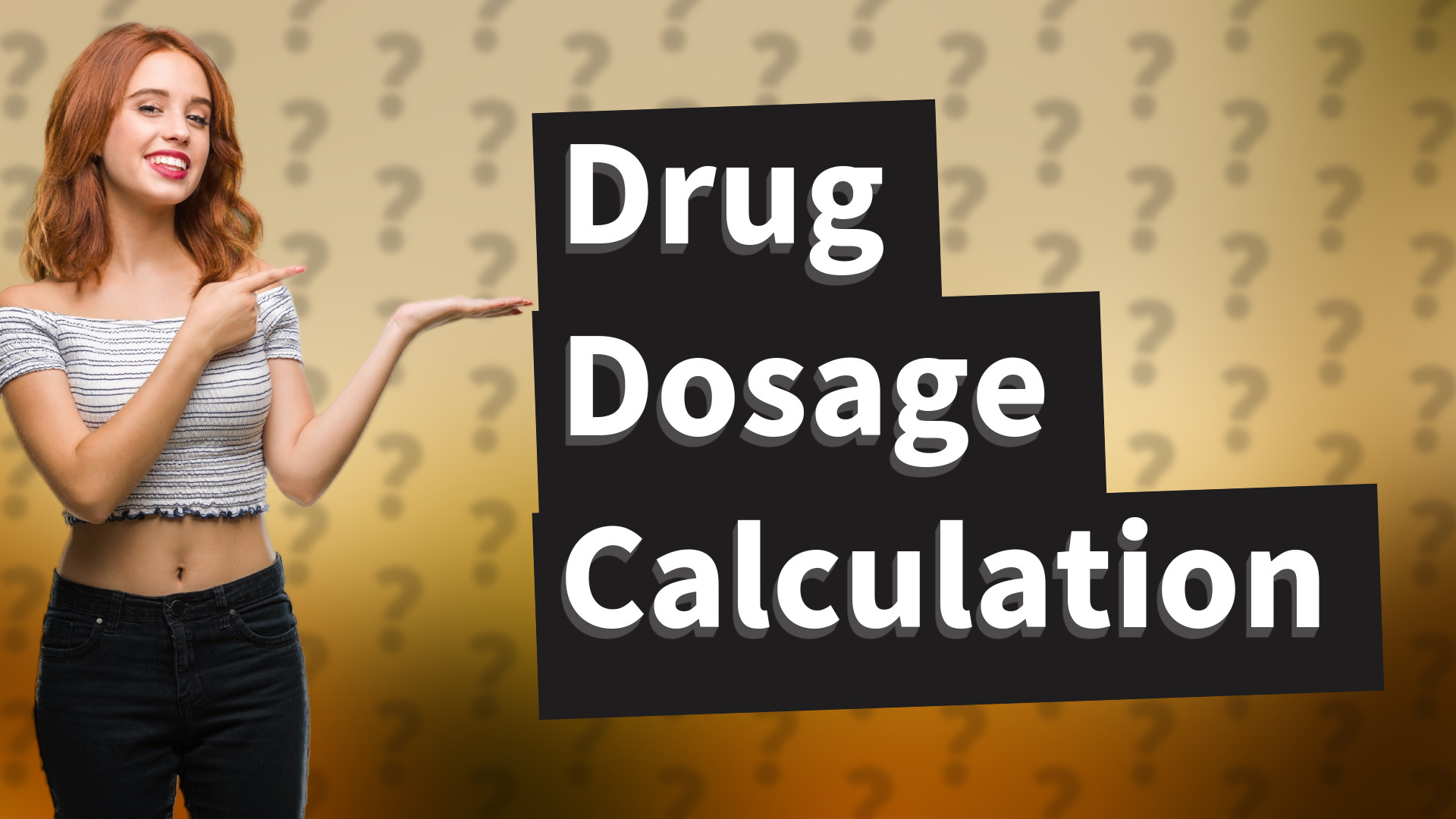 Drug Dosage Calculation
