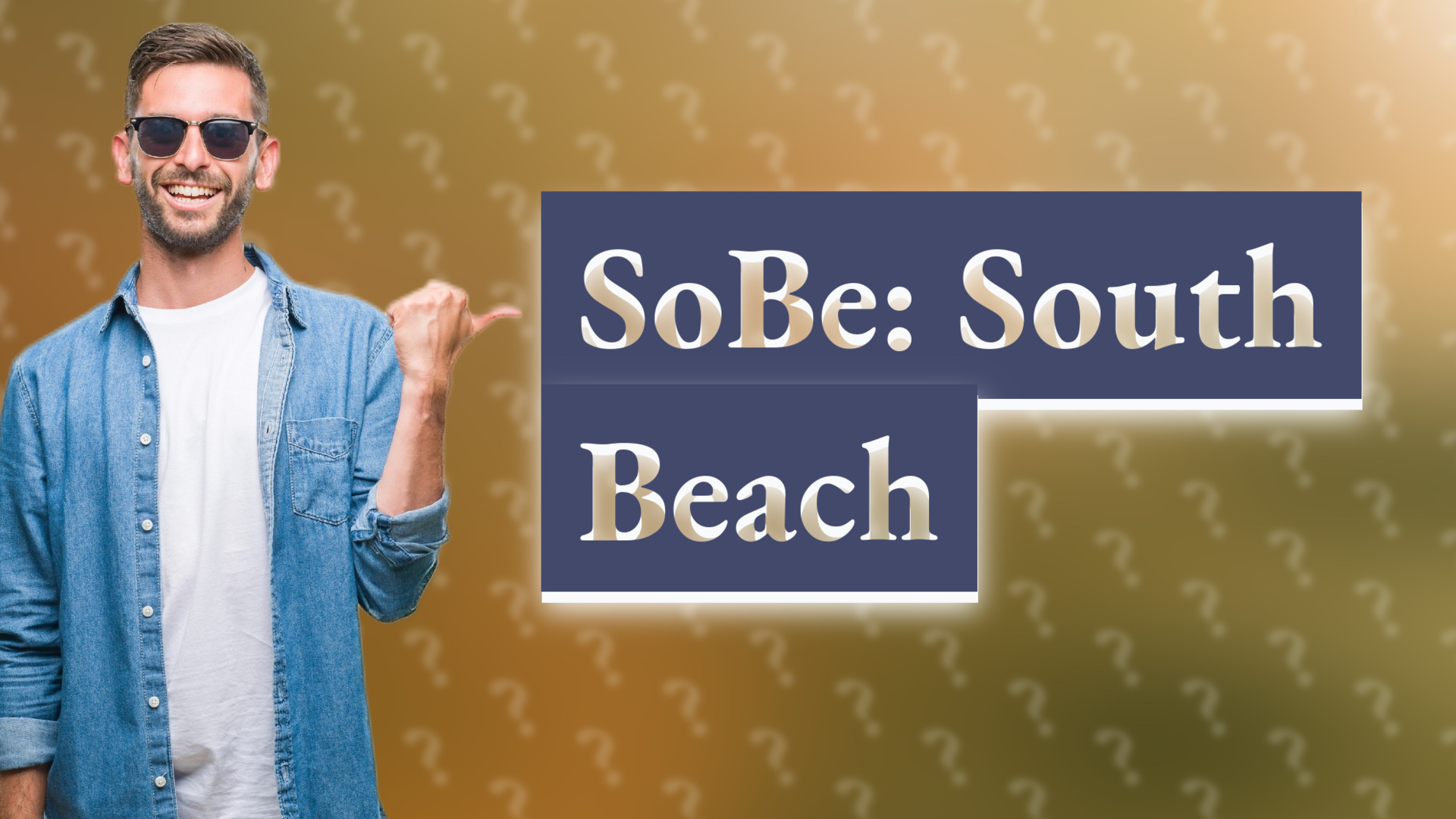 SoBe: South Beach