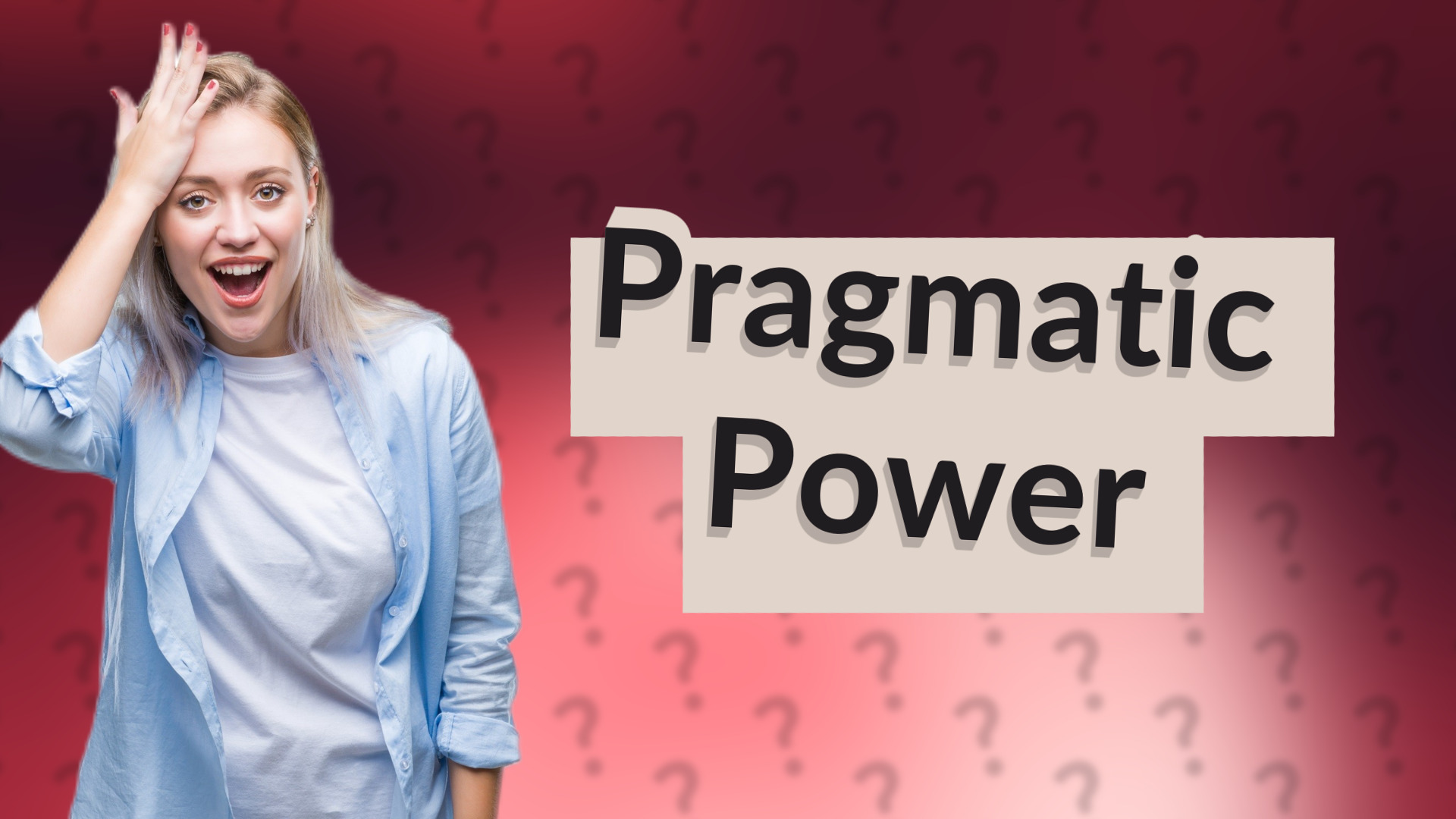 Pragmatic Power