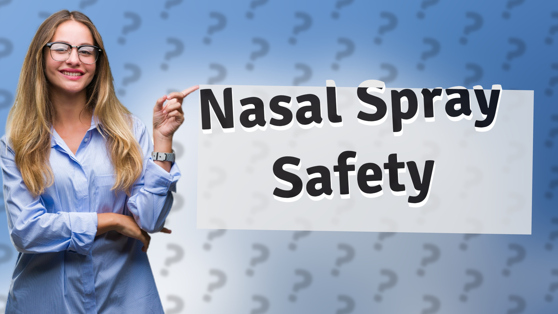 Nasal Spray Safety