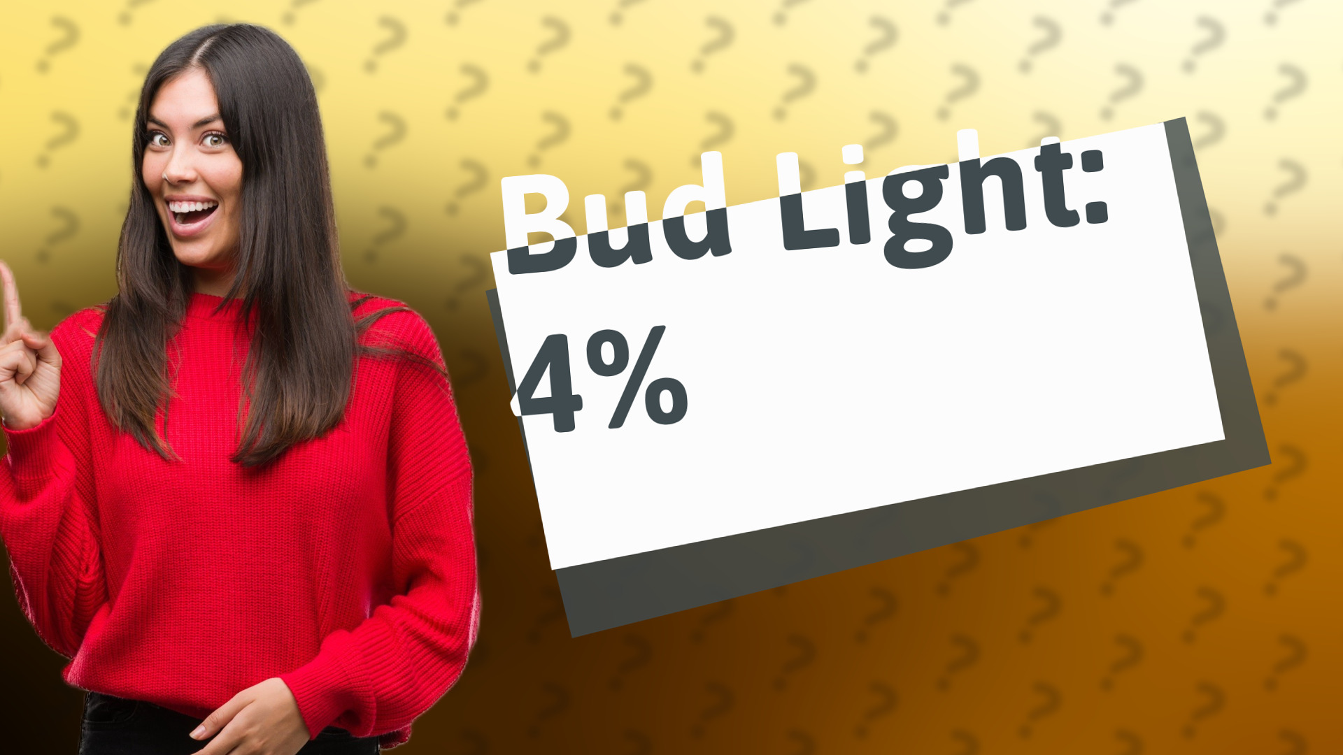 Bud Light: 4%