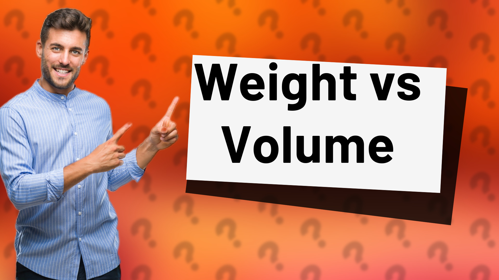 Weight vs Volume