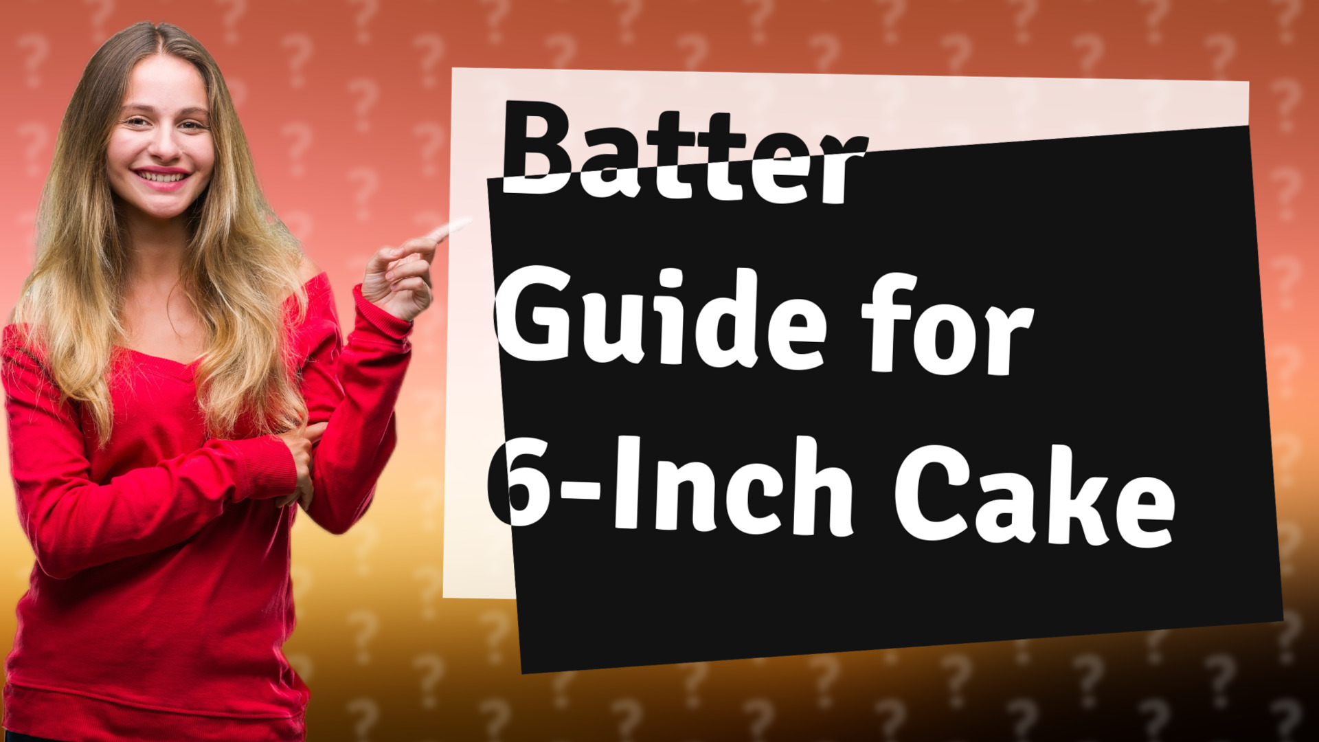 Batter Guide for 6-Inch Cake