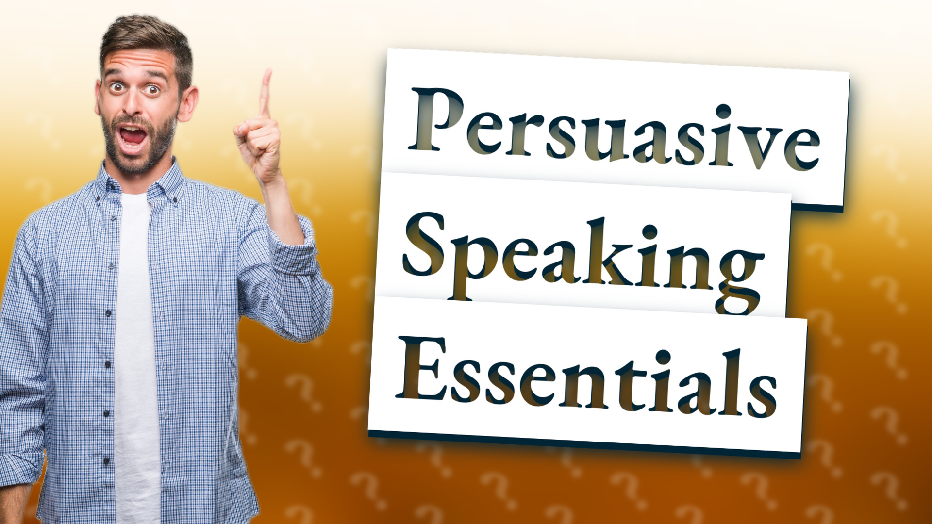 Persuasive Speaking Essentials