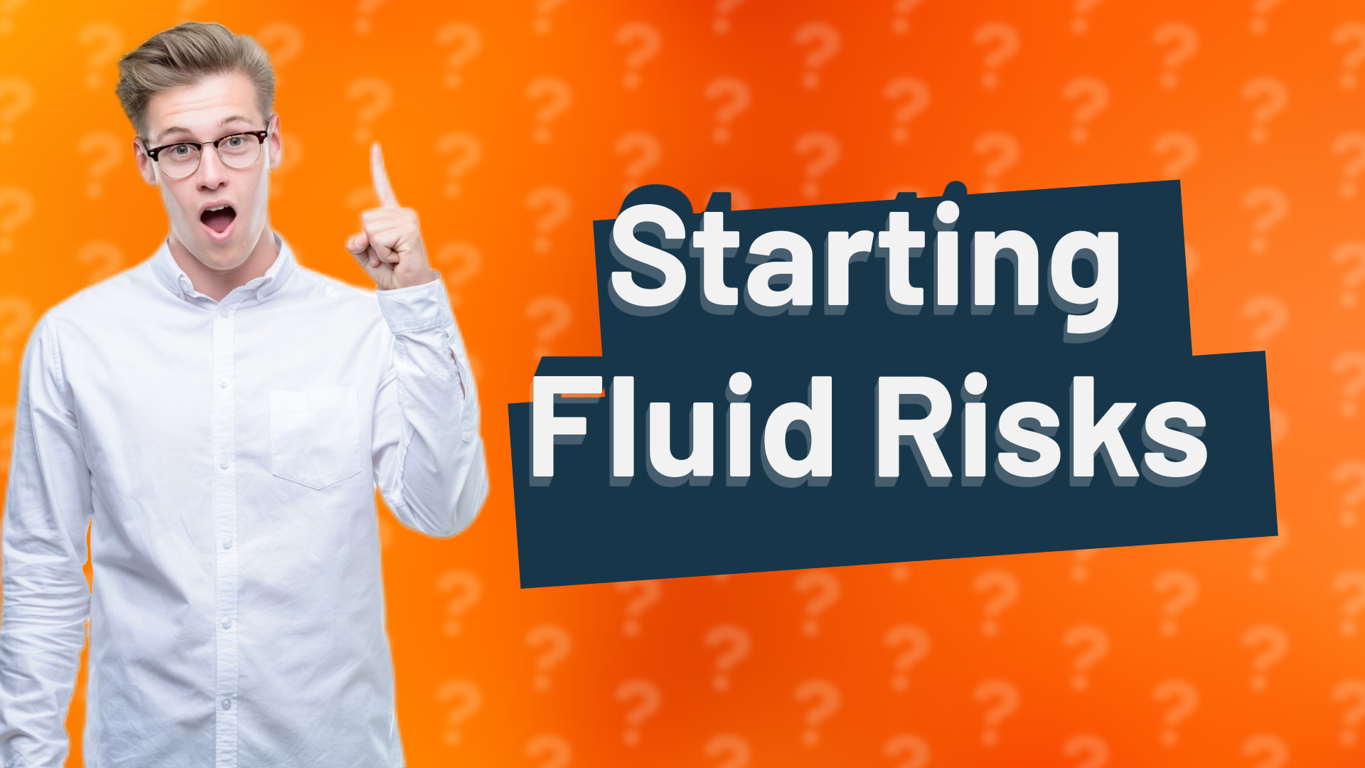 Starting Fluid Risks